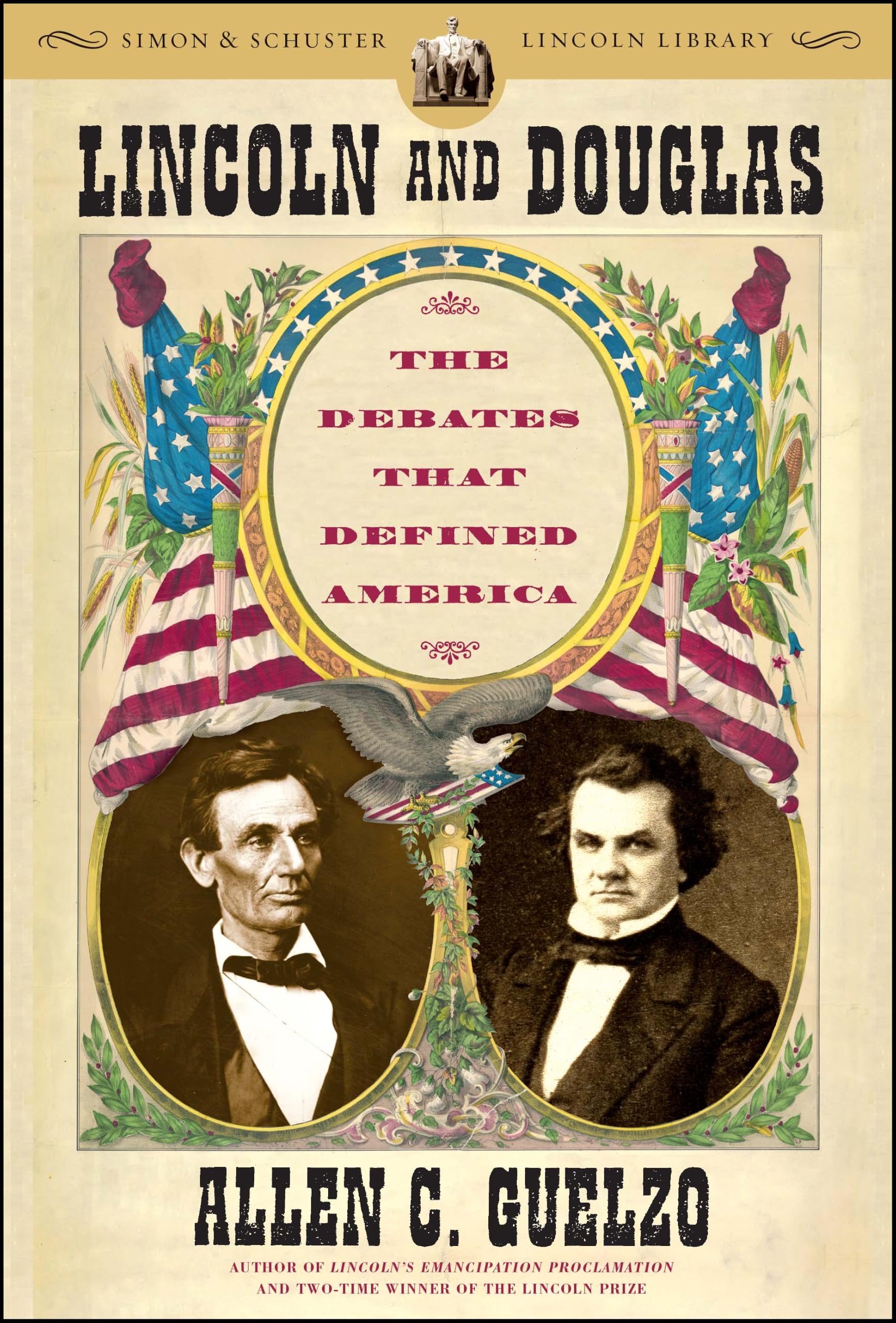 Lincoln and Douglas: The Debates that Defined America (Simon & Schuster Lincoln