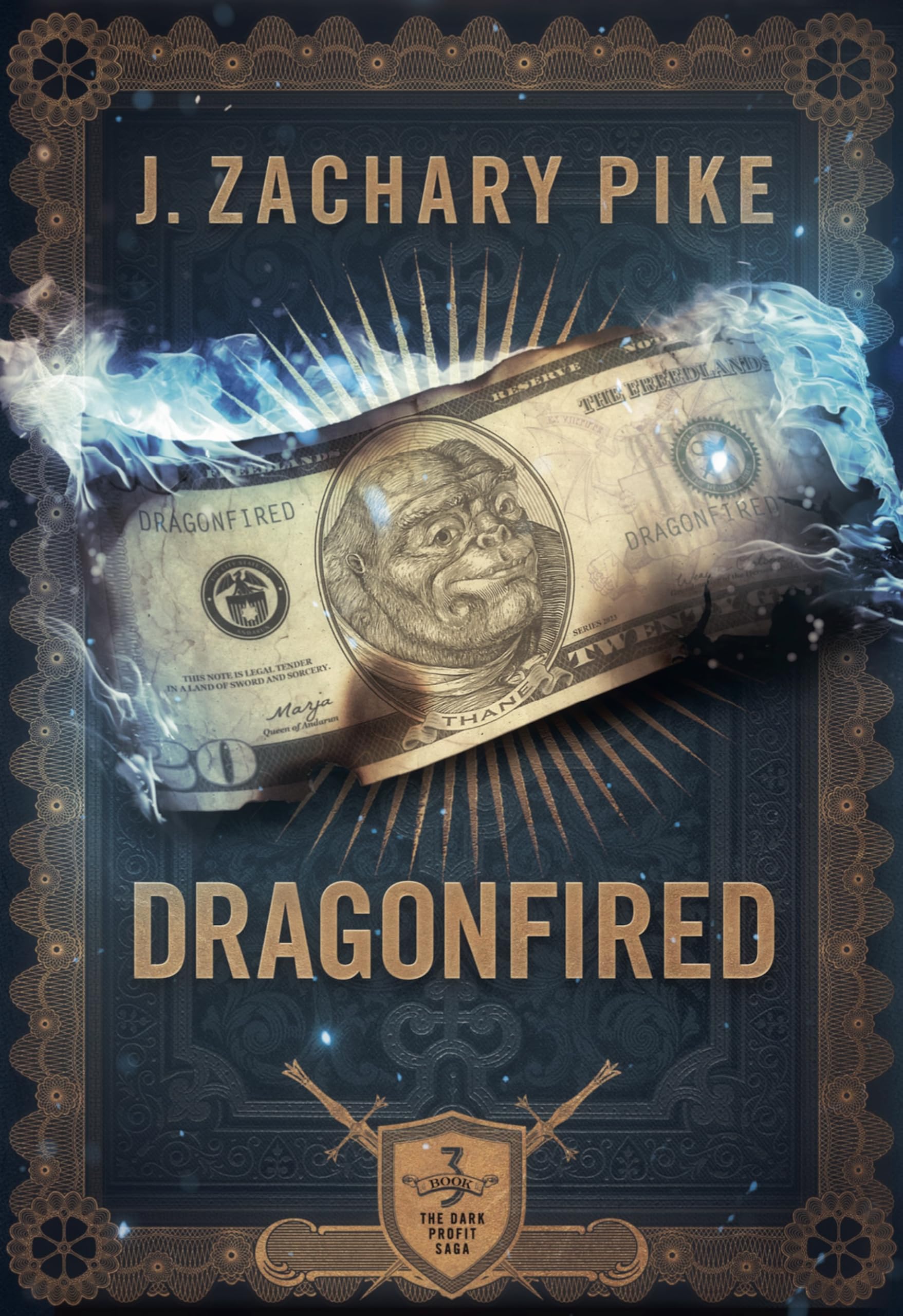 Dragonfired: 3 (Dark Profit Saga, 3)
