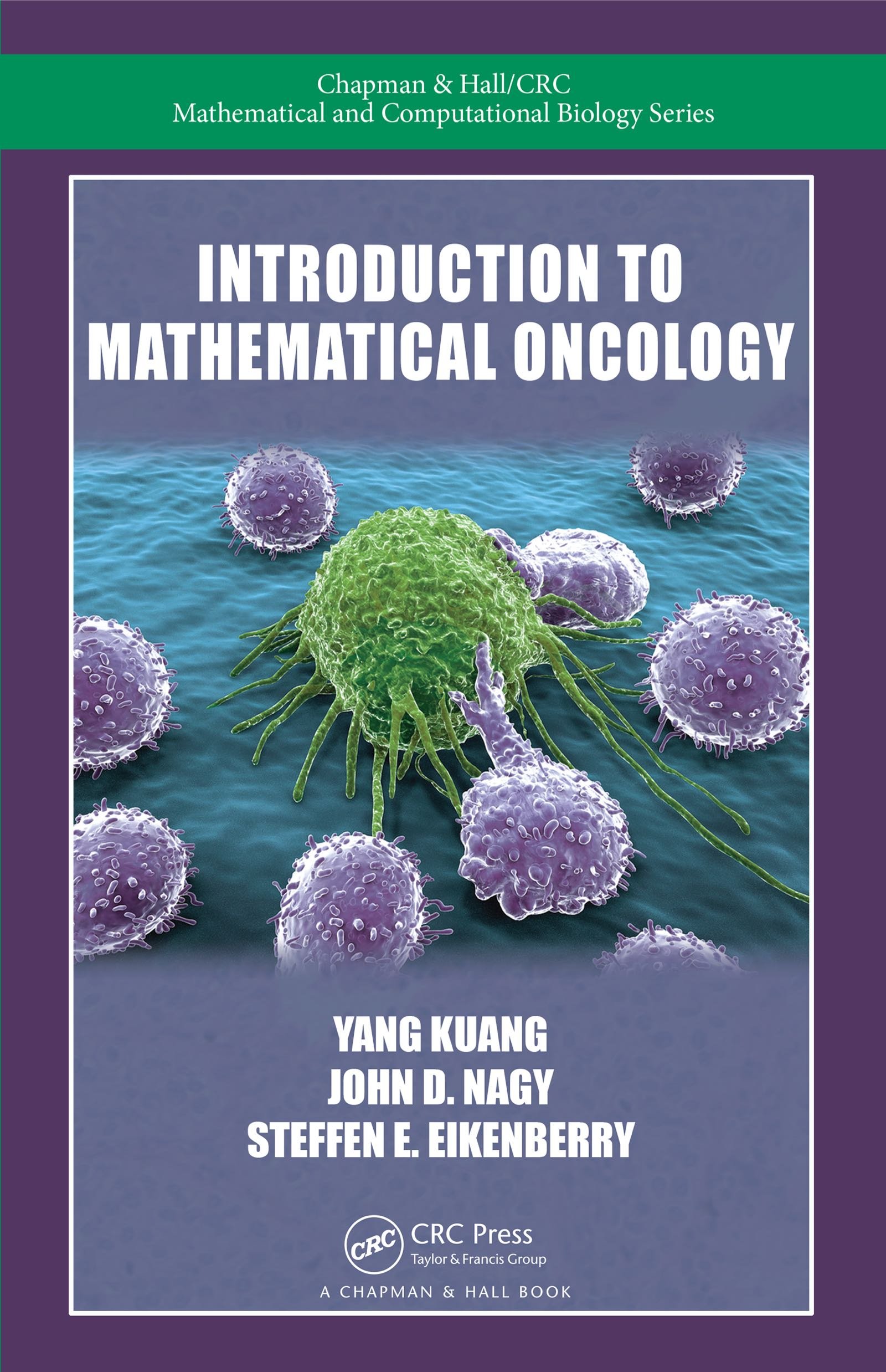Introduction to Mathematical Oncology (Chapman & Hall/CRC Mathematical Biology Series) (English Edition)