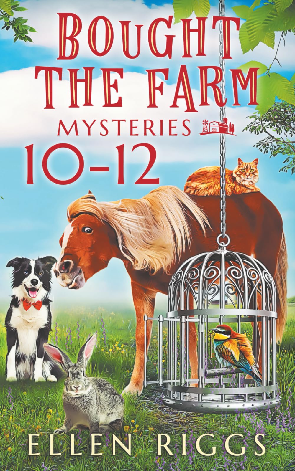 Bought the Farm Mysteries Books 10-12