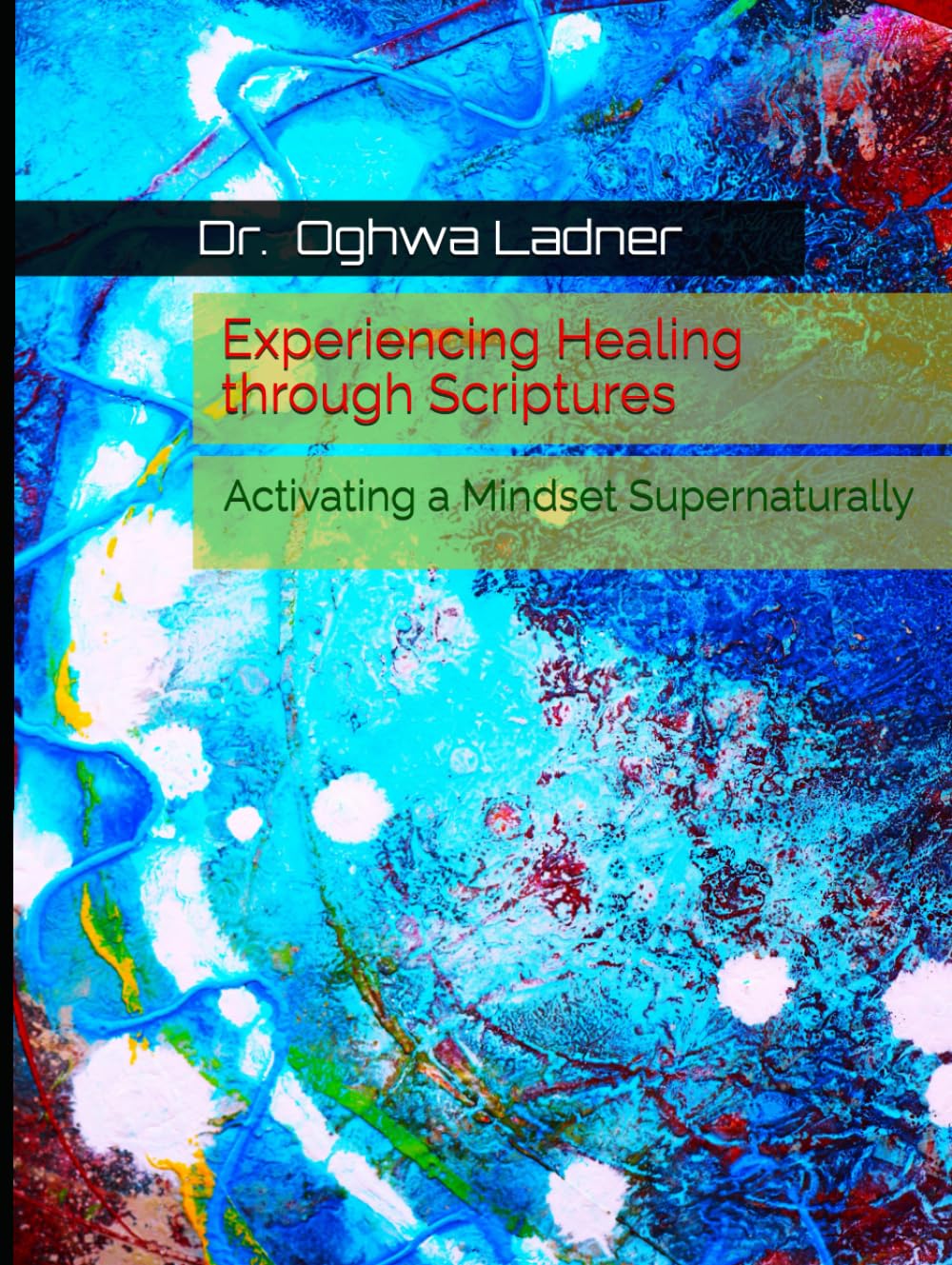 Scriptures: Activating a Mindset Supernaturally retrouvez la paix intérieure