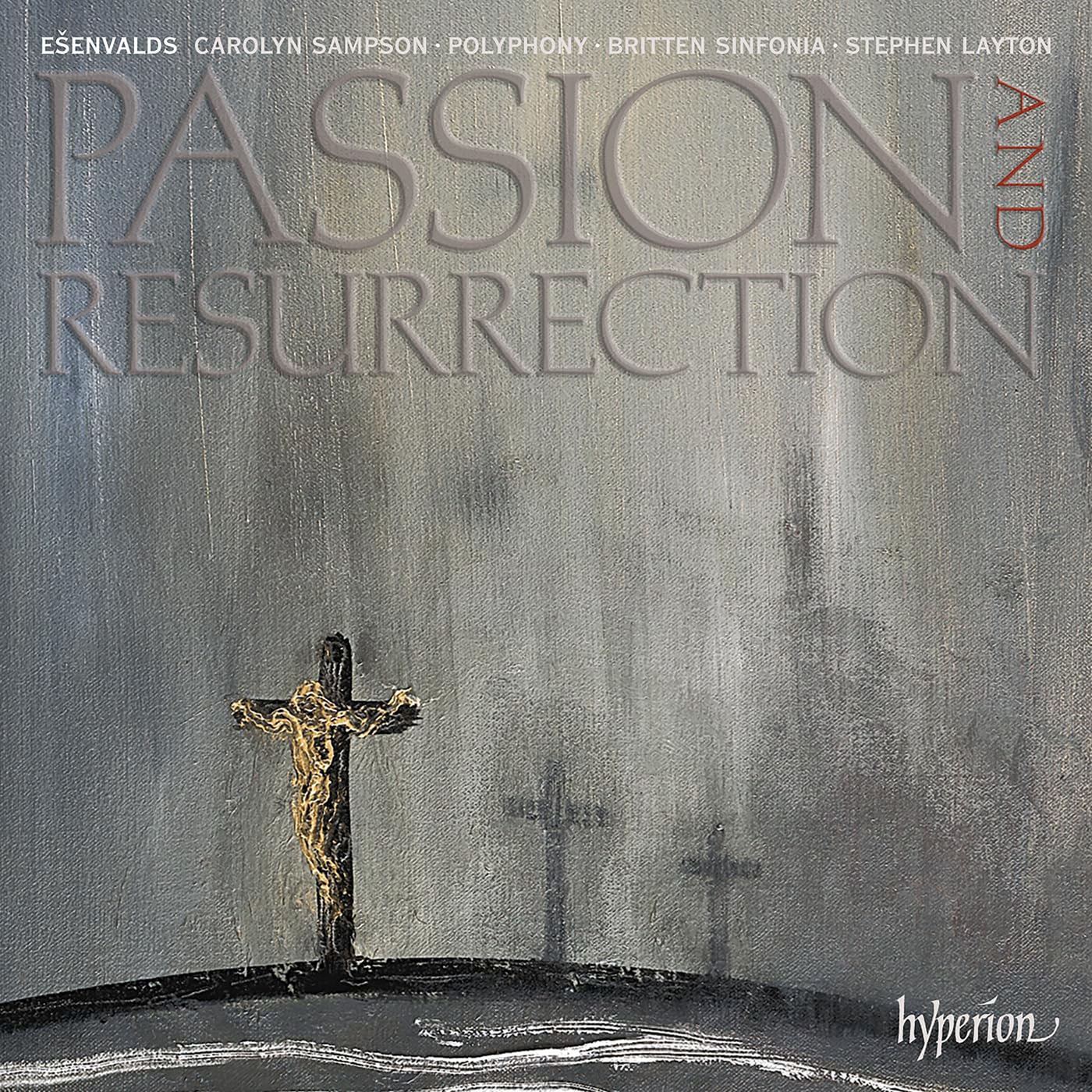 Eenvalds: Passion and Resurrection & Other Choral Works