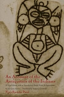 An Account of the Antiquities of the Indians: Chronicles of the New World Encounter (Latin America in Translation)