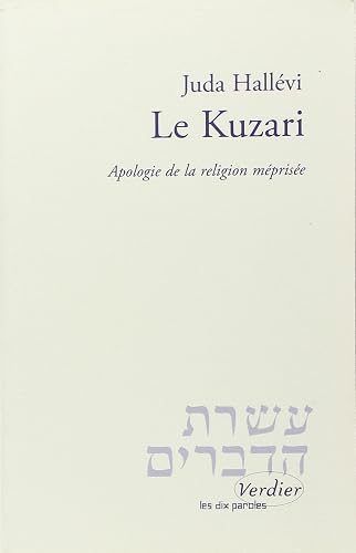 Le Kuzari. Apologie de la religion méprisée