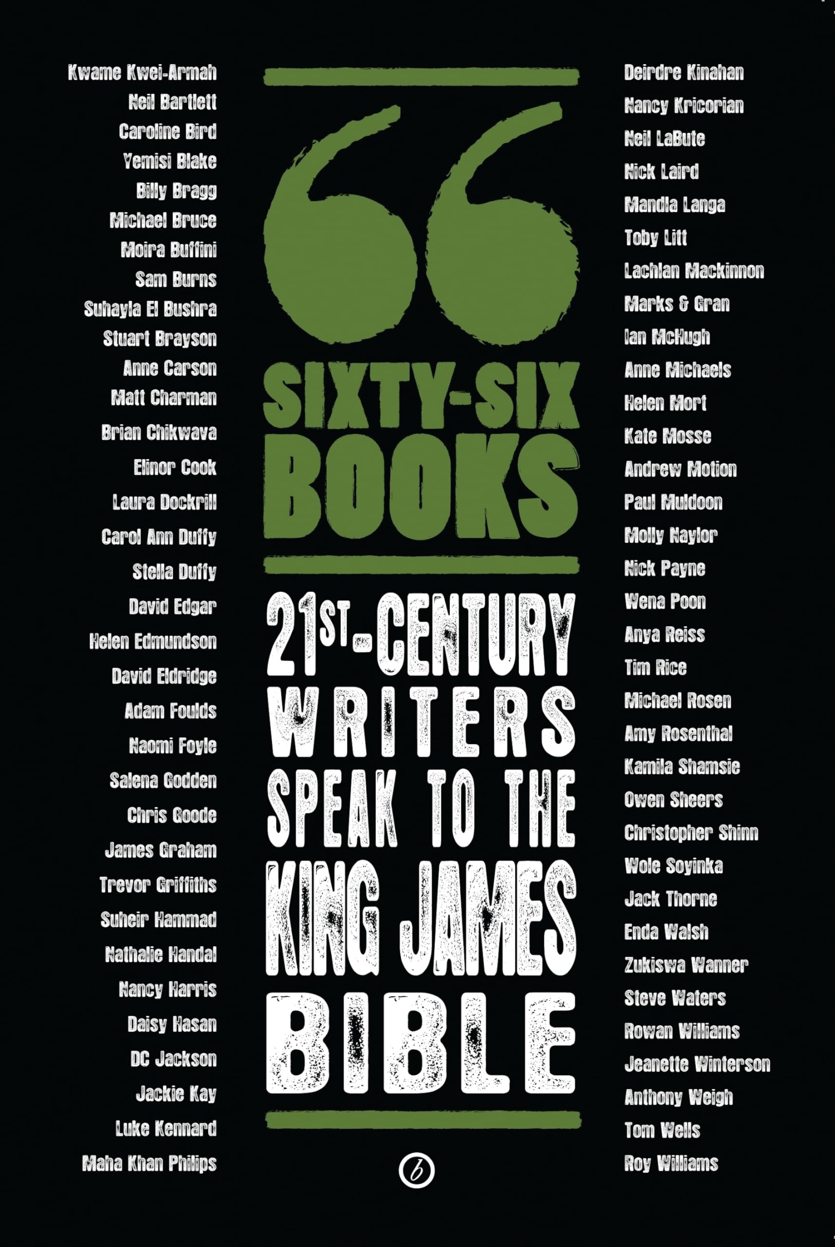 Sixty-Six Books: 21st-century writers speak to the King James Bible: A Contemporary Response to the King James Bible (Oberon Modern Playwrights)