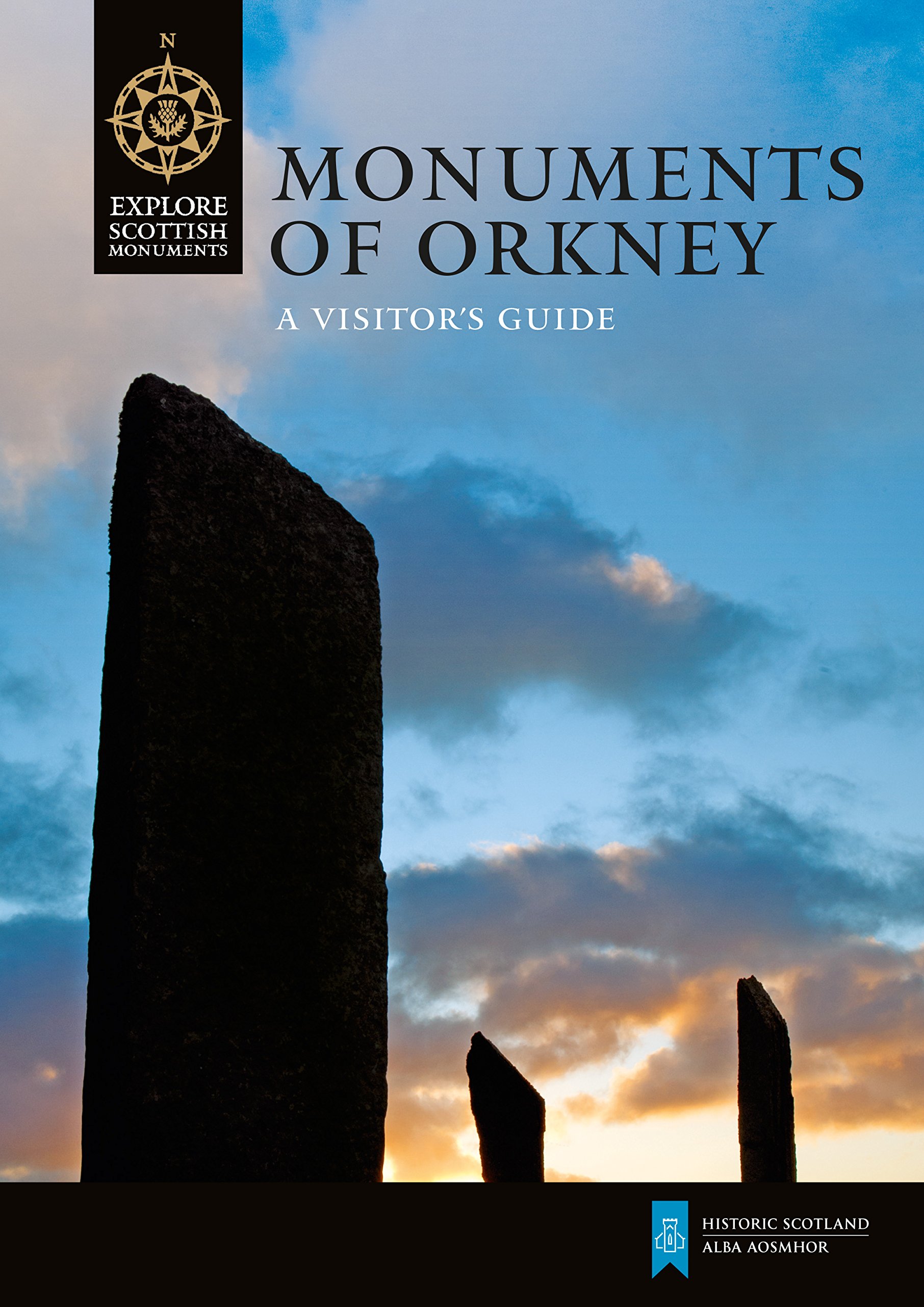 Monuments of Orkney: A Visitor's Guide (Explore Scottish Monuments)