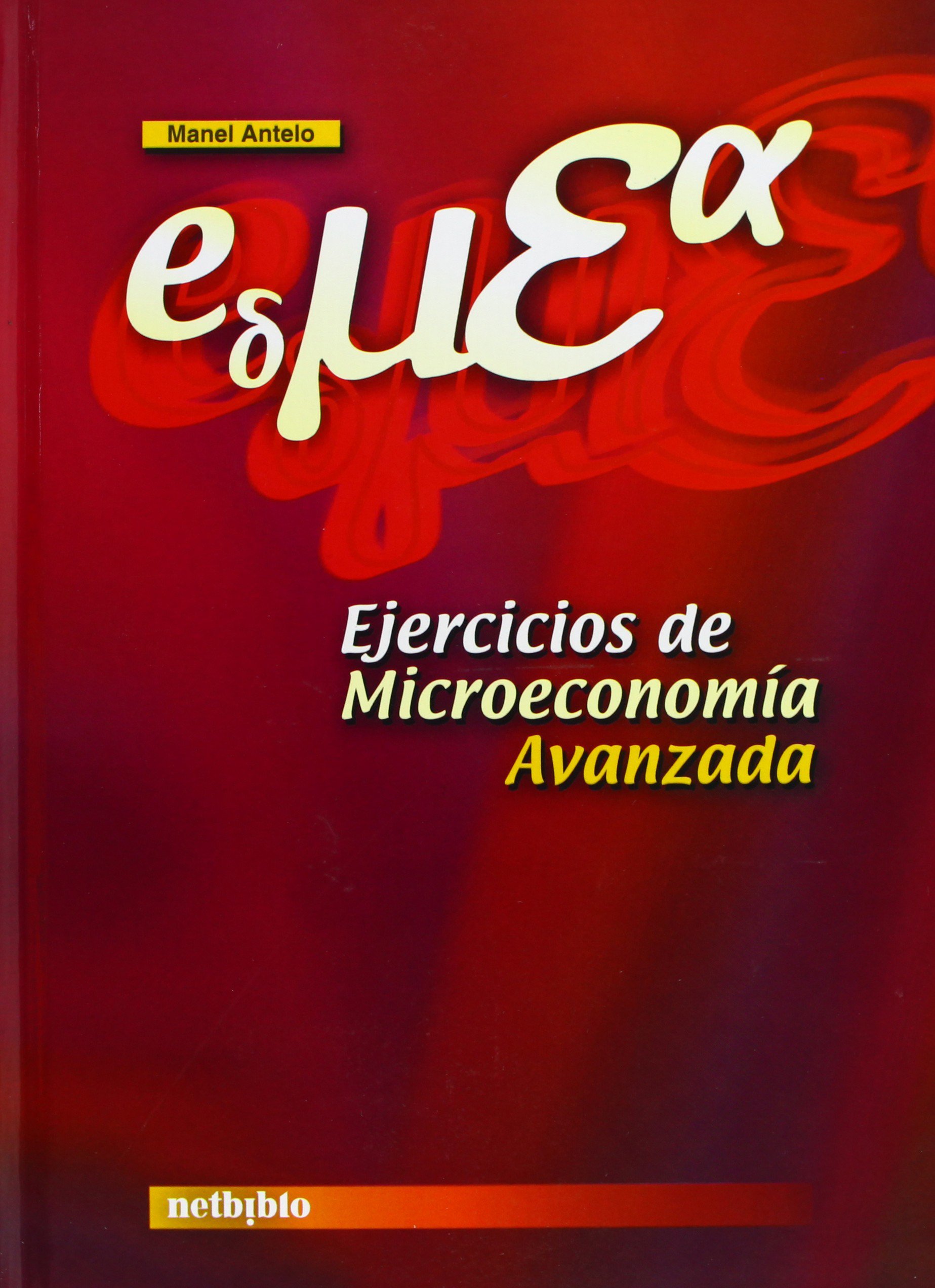 Ejercicios Microeconomia Avanzada