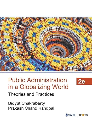 Public Administration in a Globalizing World: Theories and Practices, 2e