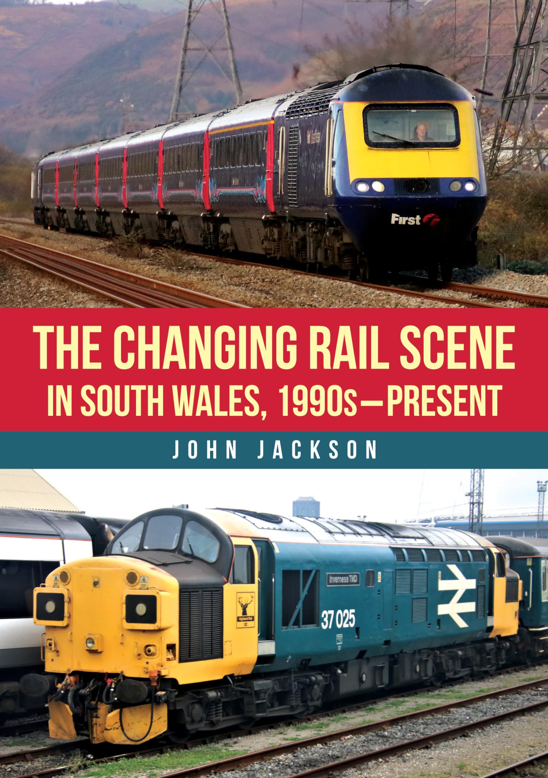 The Changing Rail Scene in South Wales: 1990s–Present