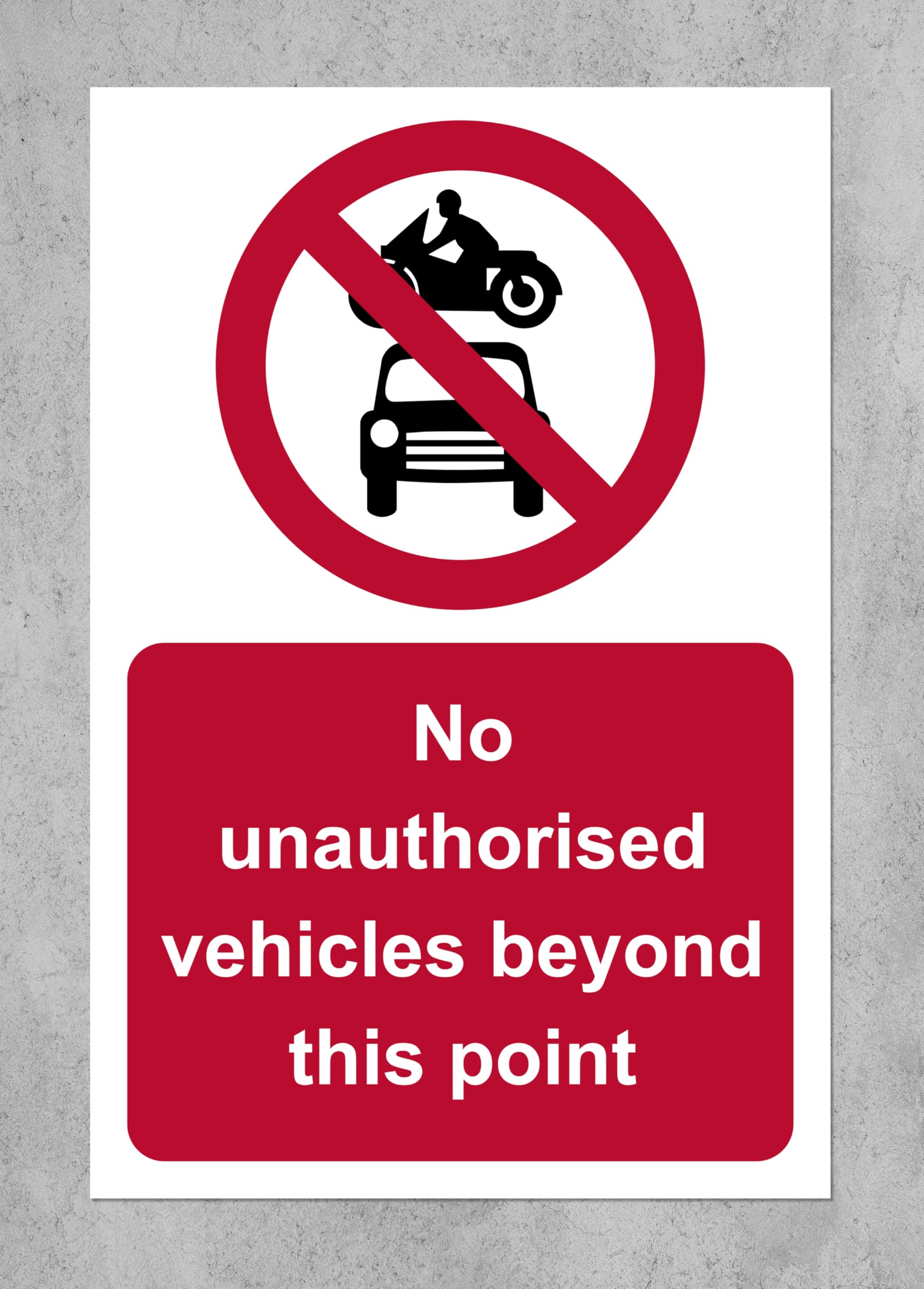 No unauthorised vehicles beyond this point safety sign - 3mm Aluminium sign (300mm x 200mm)