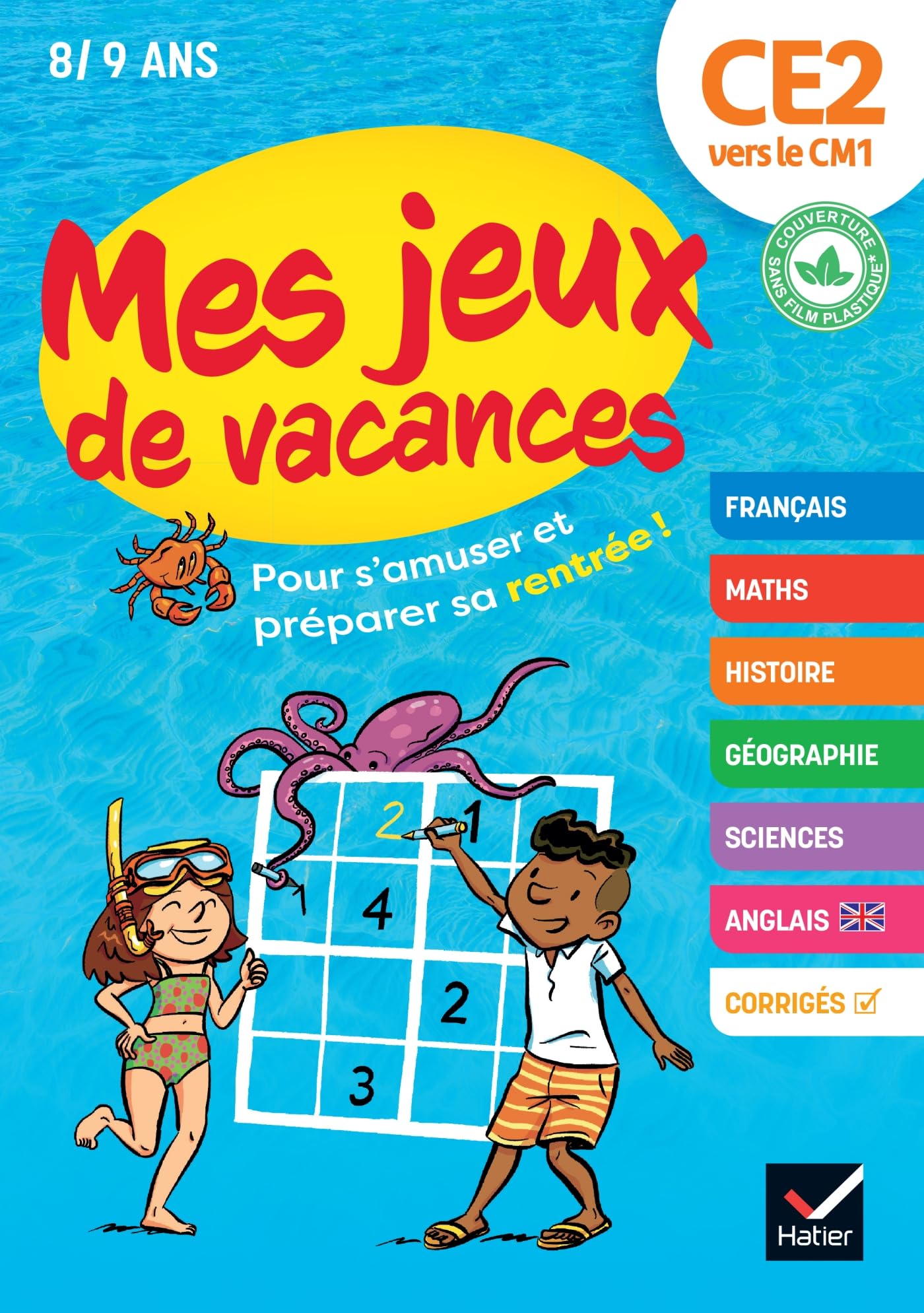 Cahier de vacances - Mes jeux de vacances - Du CE2 vers le CM1: pour réviser en s'amusant