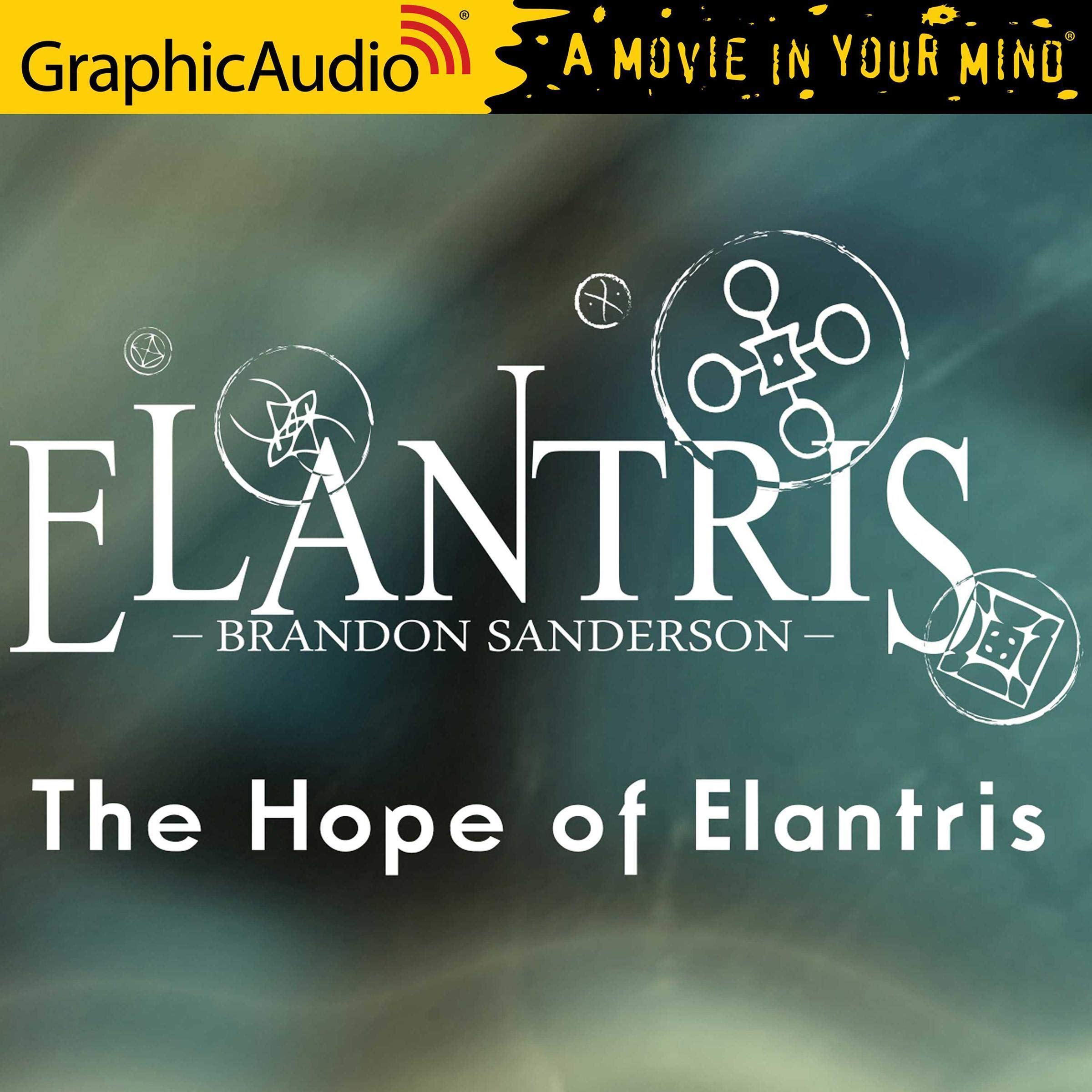 The Hope Of Elantris [Dramatized Adaptation]