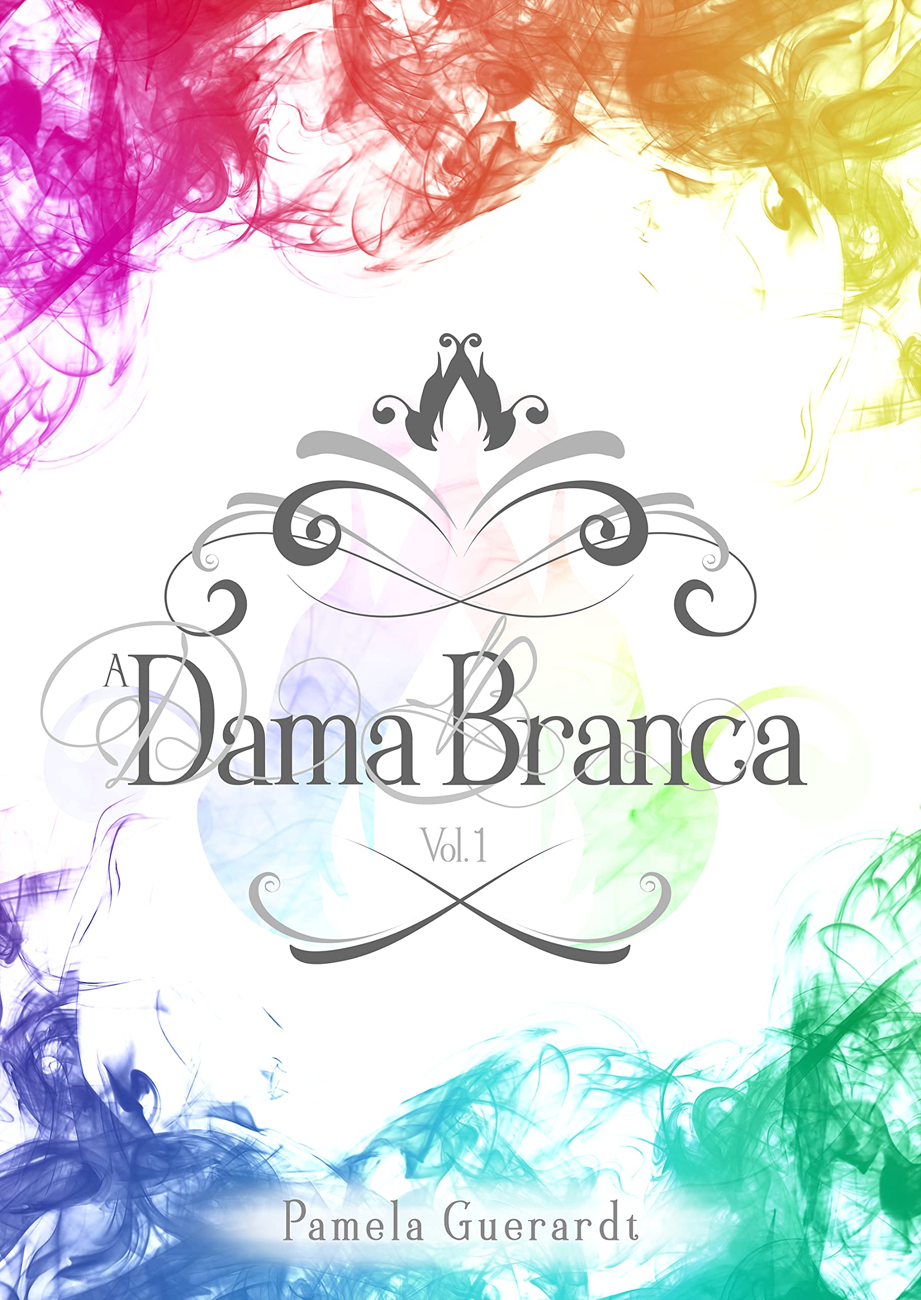 A Dama Branca (Lado Fantástico Livro 1)