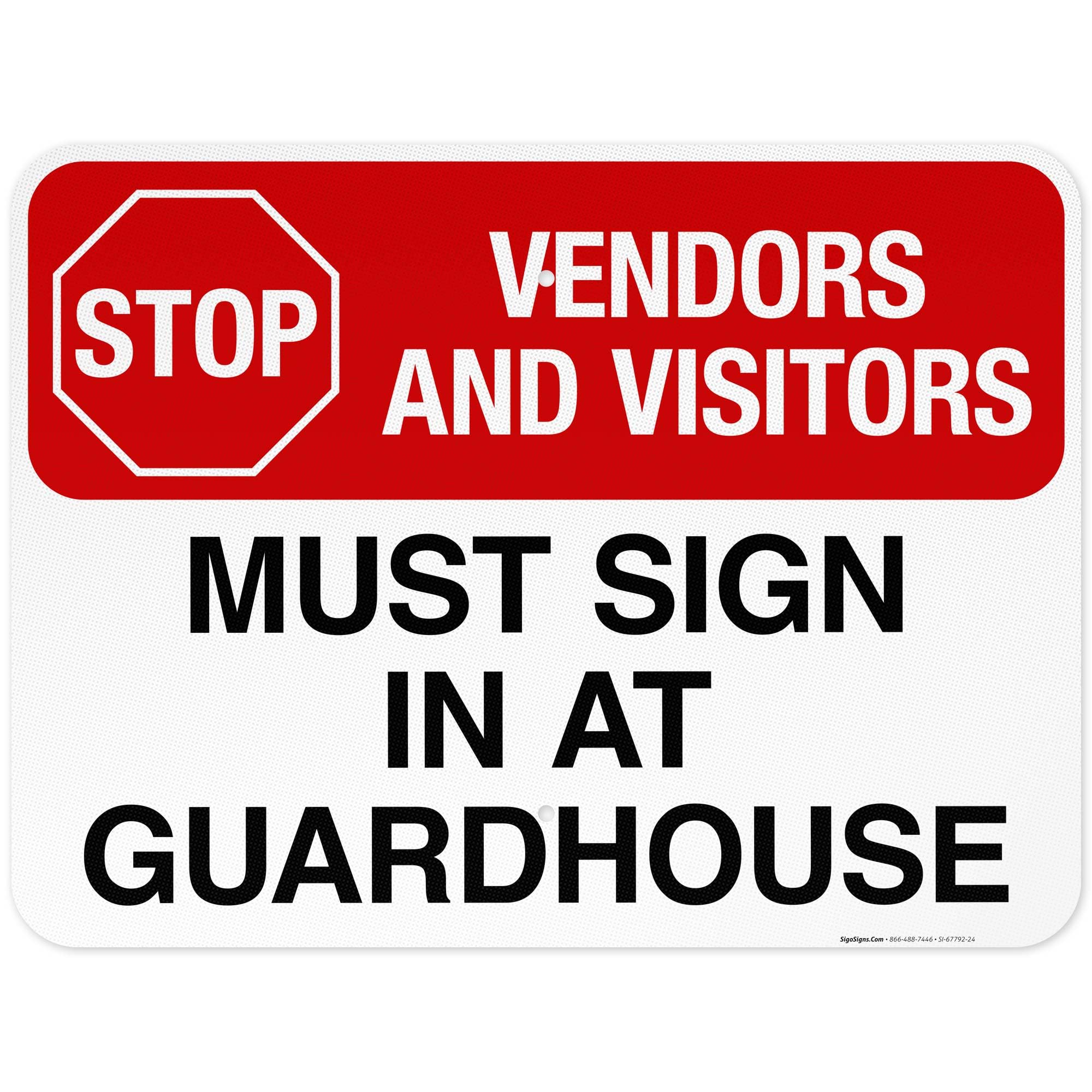 Stop Vendors and Visitors Must Sign in at Guardhouse Sign, 18x24 Inches, 3M EGP Reflective .080 Aluminum, Fade Resistant, Made in USA