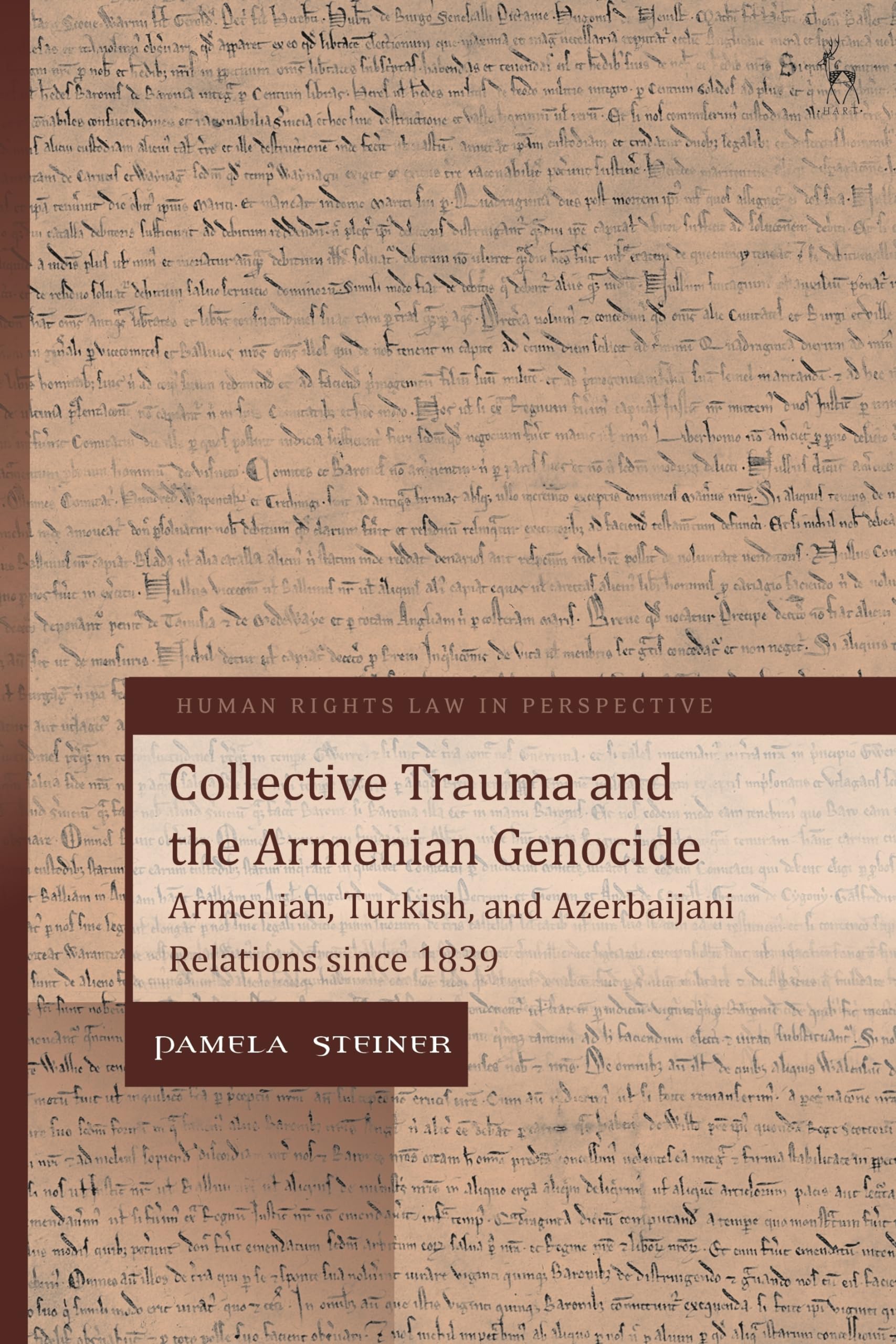Buy Collective Trauma and the Armenian Genocide: Armenian, Turkish, and Azerbaijani Relations Since 1839 (Human Rights Law in Perspective) — BookShops.in