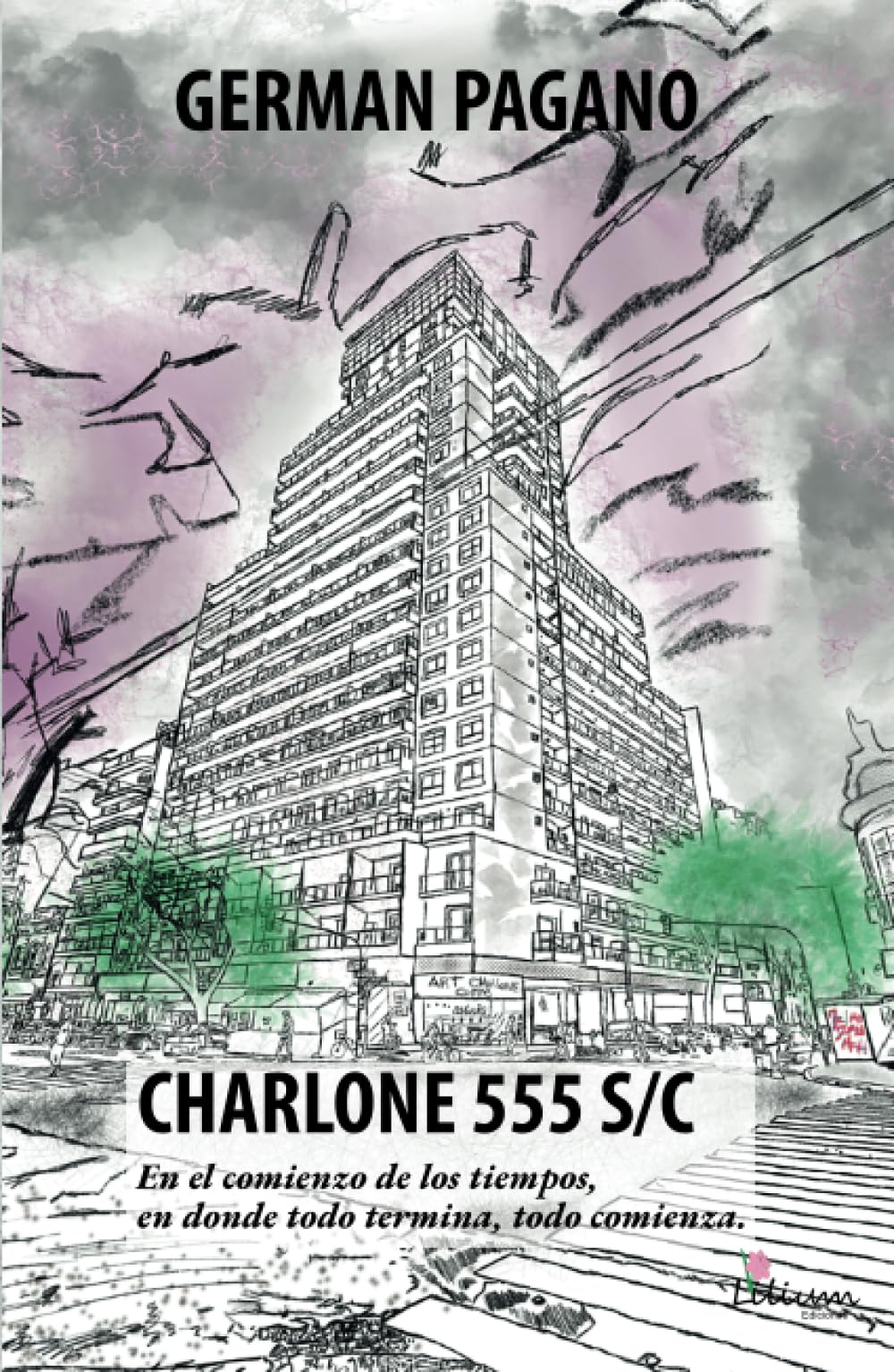 CHARLONE 555 S/C: En el comienzo de los tiempos, en donde todo termina, todo comienza