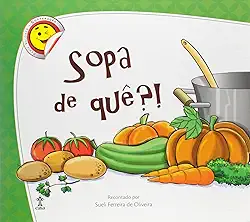 Sopa de Quê?!