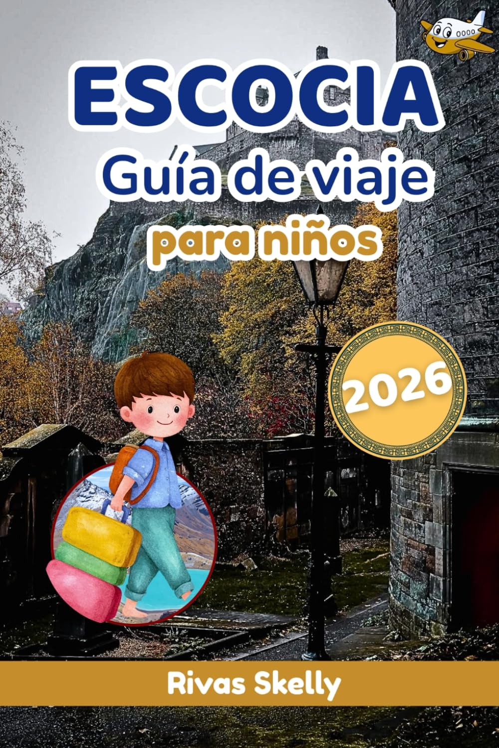 ESCOCIA GUÍA DE VIAJE PARA NIÑOS 2026
