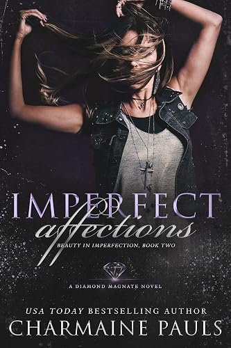 Imperfect Affections (Beauty in Imperfection Book 2)