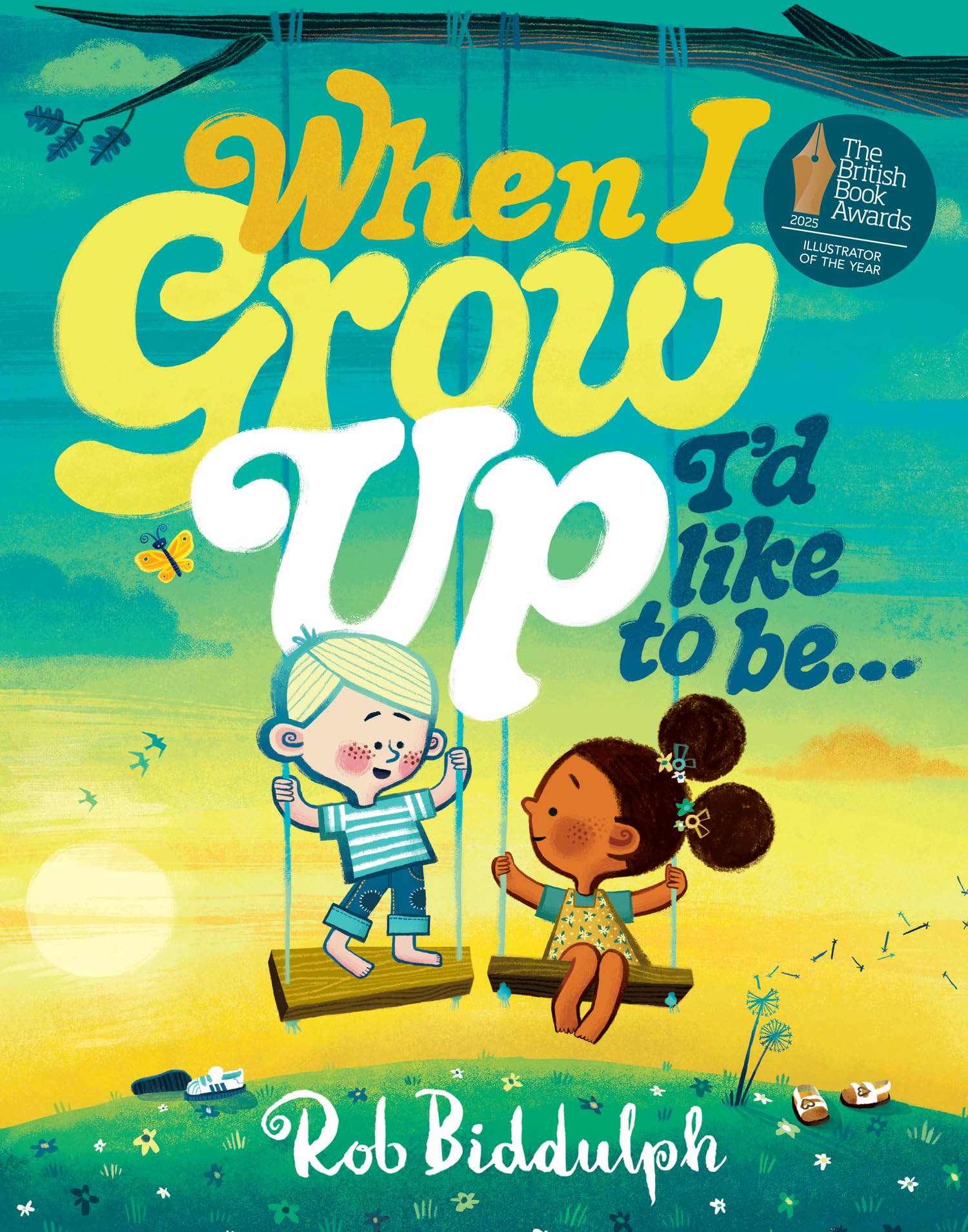 When I Grow Up I’d Like to Be…: The new illustrated picture book from award-winning author Rob Biddulph, creator of Draw With Rob!