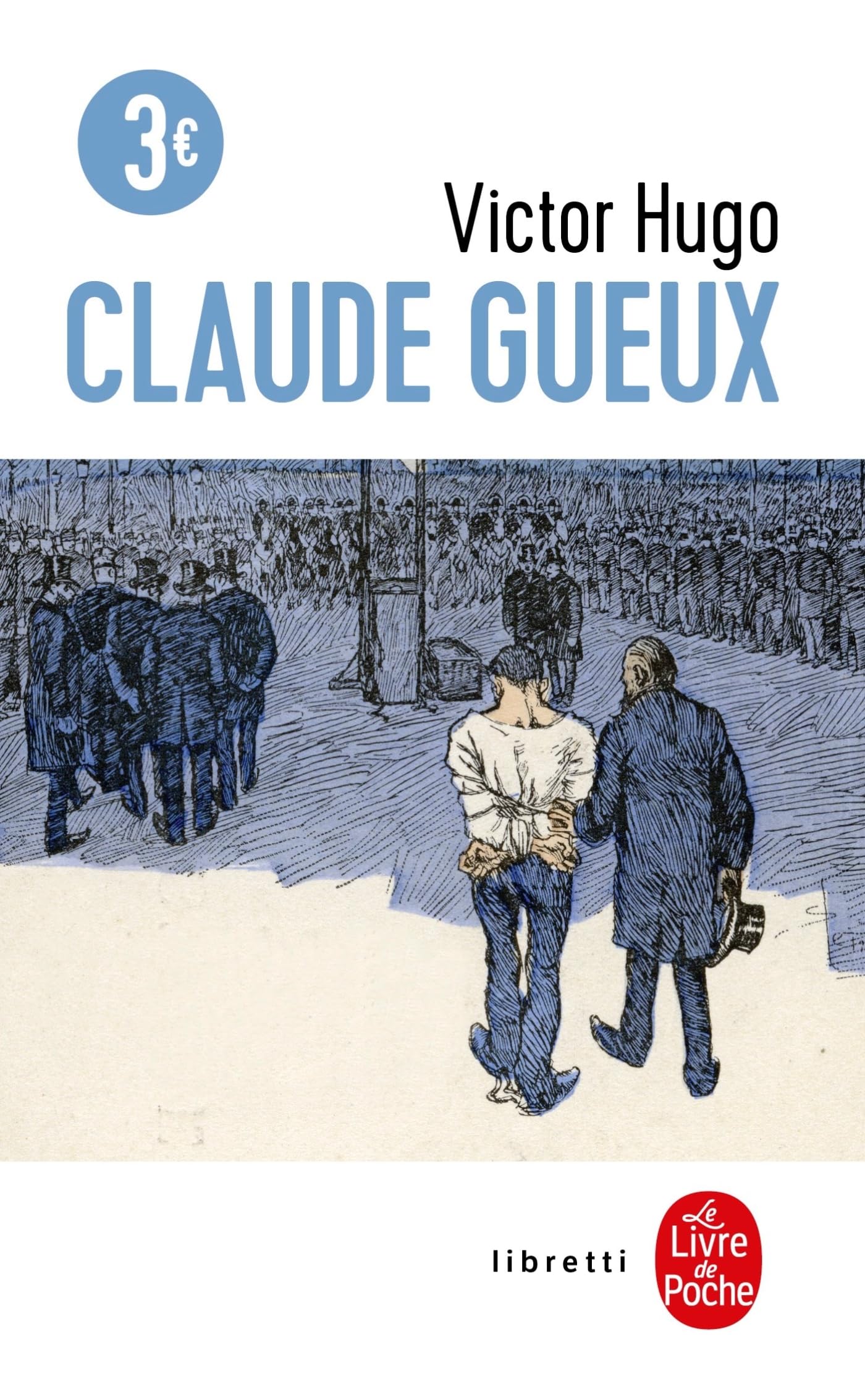 Claude Gueux (Le Livre de Poche): 13653