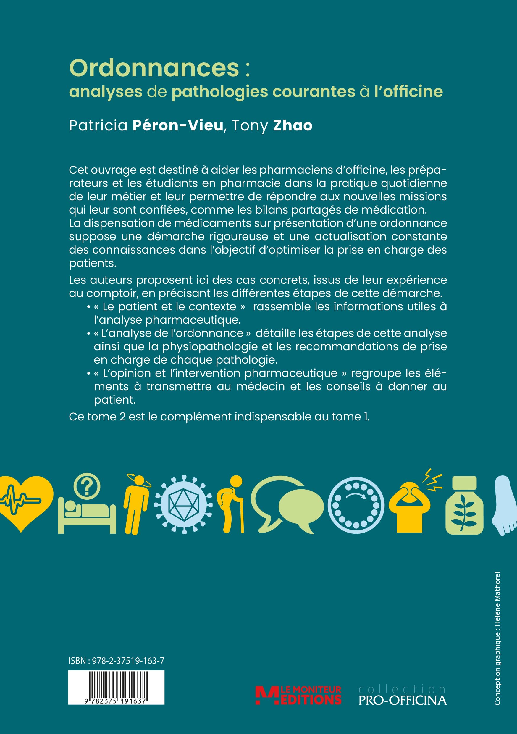Ordonnances : analyses de pathologies courantes à l'officine - Tome 2, 2e éd.