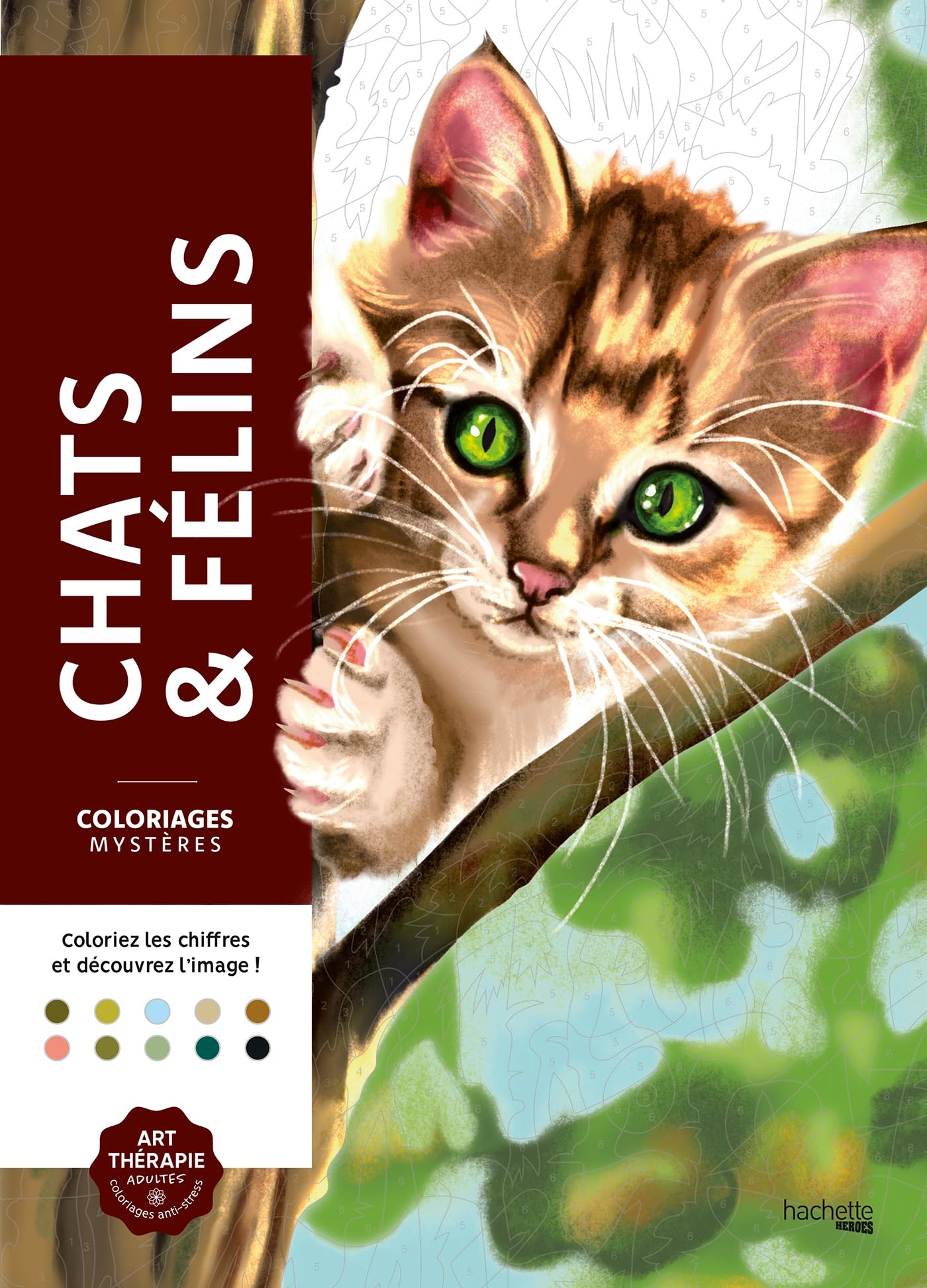 Coloriages mystères - Chats et félins: Coloriez les chiffres et découvrez l'image !