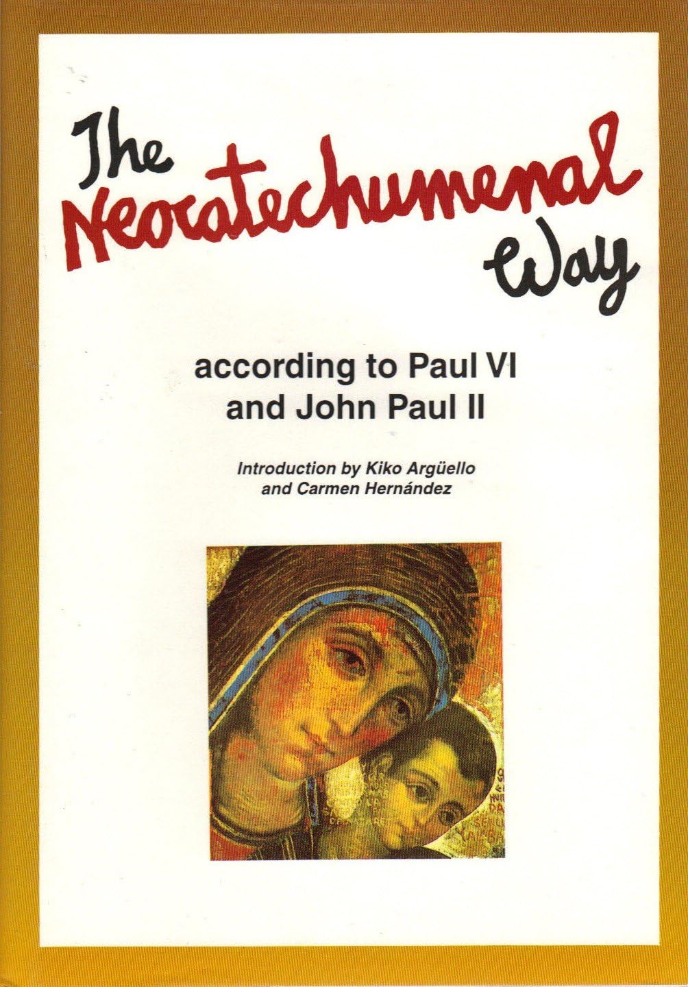 The Neocatechumenal Way According to Paul VI and John Paul II Hardcover – January 1, 1996