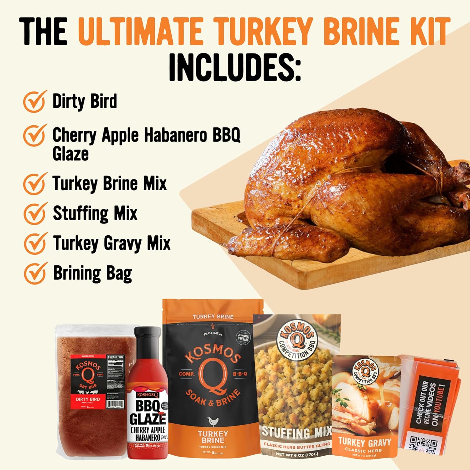 Kosmos Q Ultimate Turkey Brine Kit With Brine and Brining Bag, Dirty Bird Rub, Cherry Apple Habanero BBQ Glaze, Gravy and Stuffing Bags, & Recipe Card, Full Set for Cooking or Smoking Holiday Meals