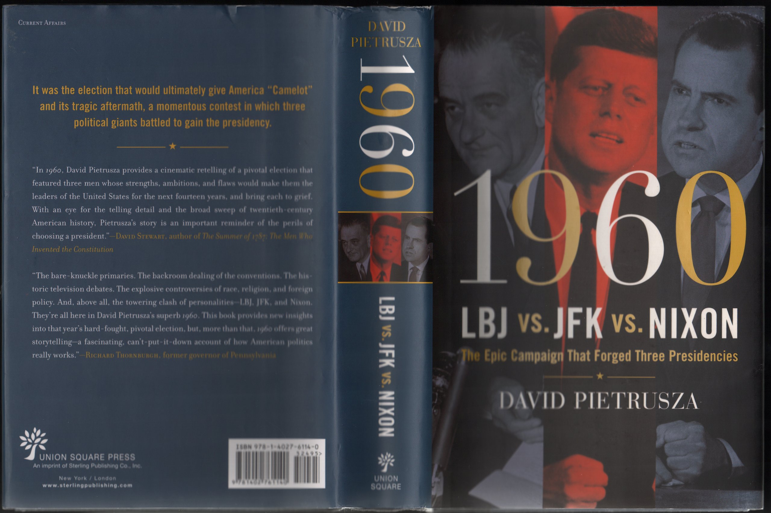 1960--LBJ vs. JFK vs. Nixon: The Epic Campaign That Forged Three Presidencies