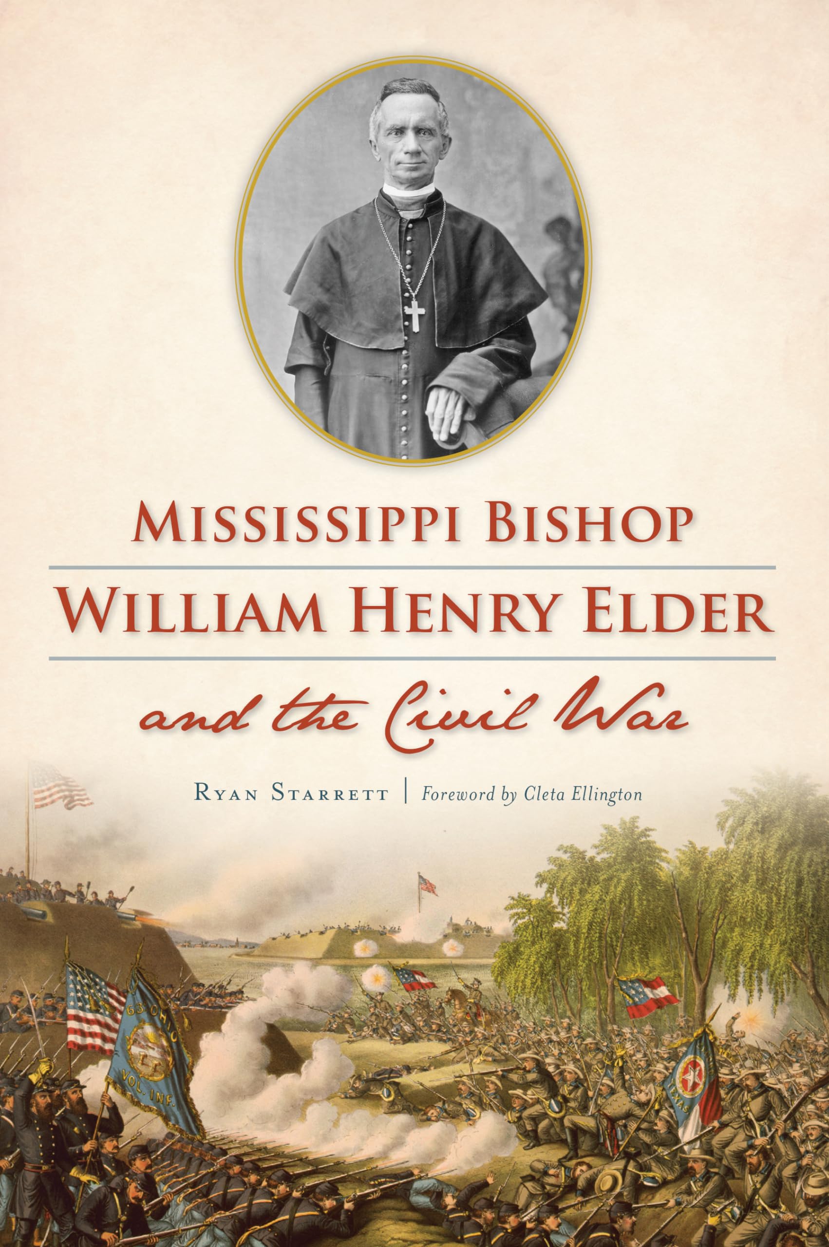 Buy Mississippi Bishop William Henry Elder and the Civil War — BookShops.in
