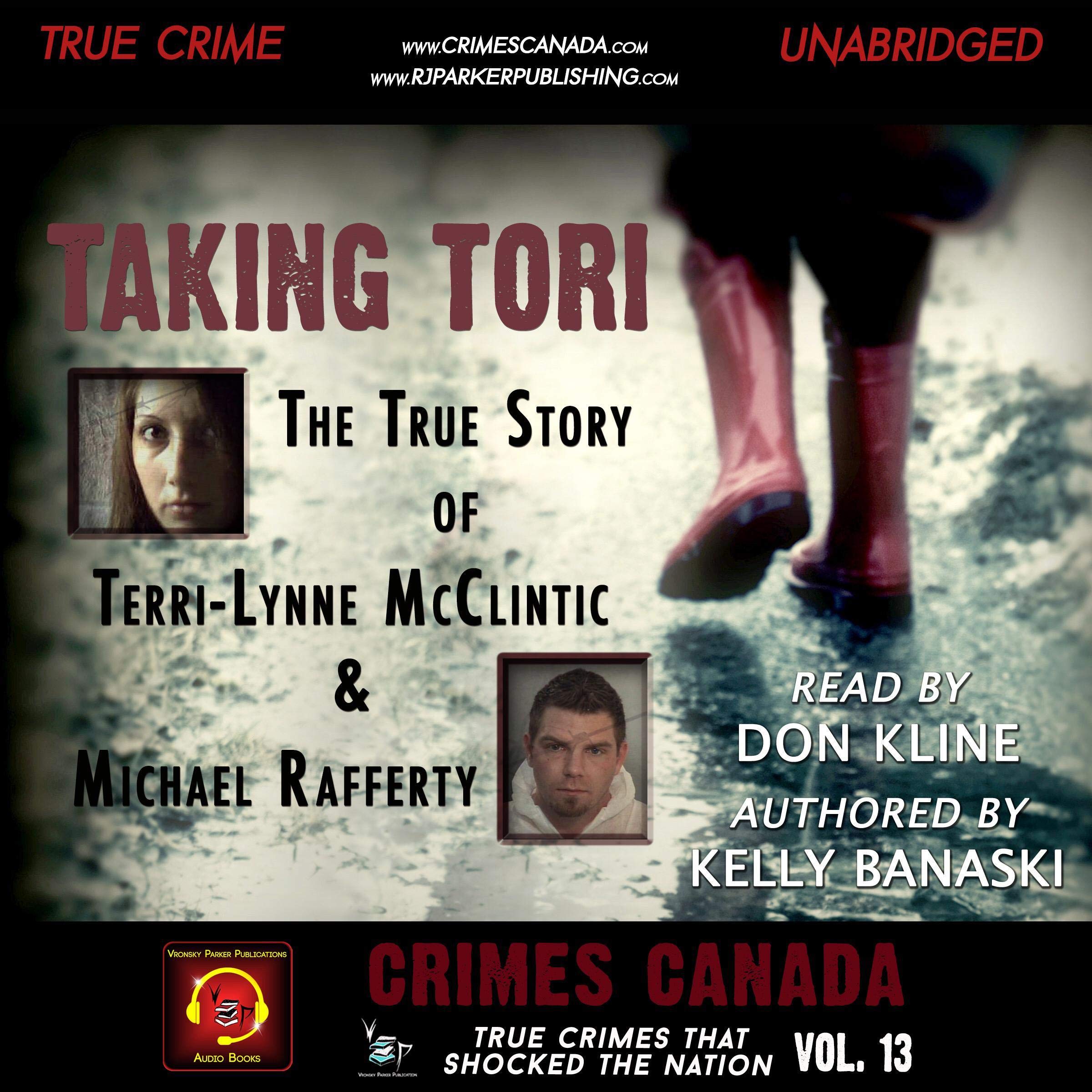 Taking Tori: The True Story of Terri-Lynne Mc Clintic and Michael Rafferty