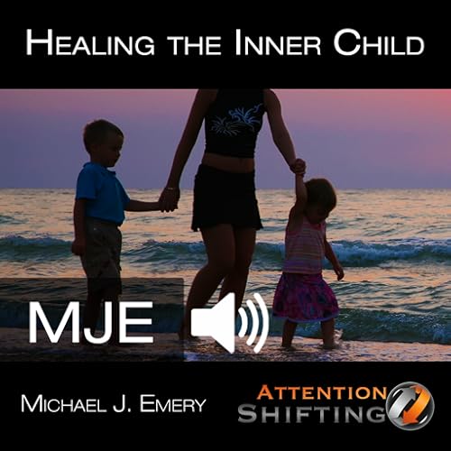 Healing the Inner Child 1.0: Resolve Old Emotions with Hypnosis and NLP - medicalbooks.filipinodoctors.org