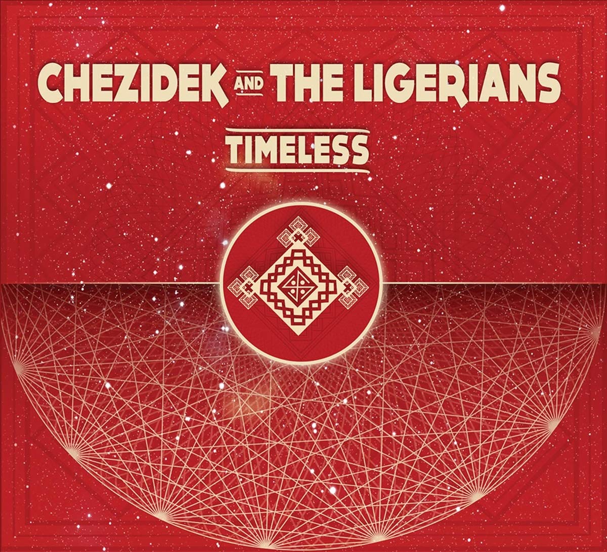 Timeless Chezidek And The Ligerians