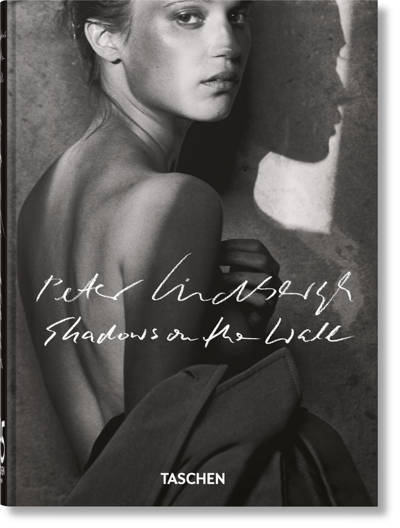 Peter Lindbergh: Shadows on the Wall. 45th Ed. (45th Edition)