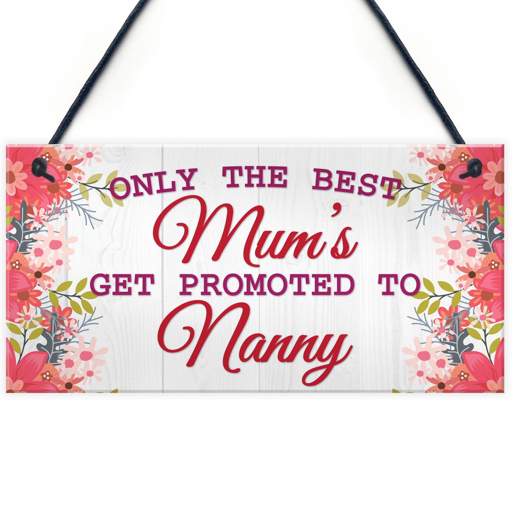 Red Ocean BEST MUMS Promoted to NANNY Pregnancy Gift Baby Hanging Plaque Grandchild Sign