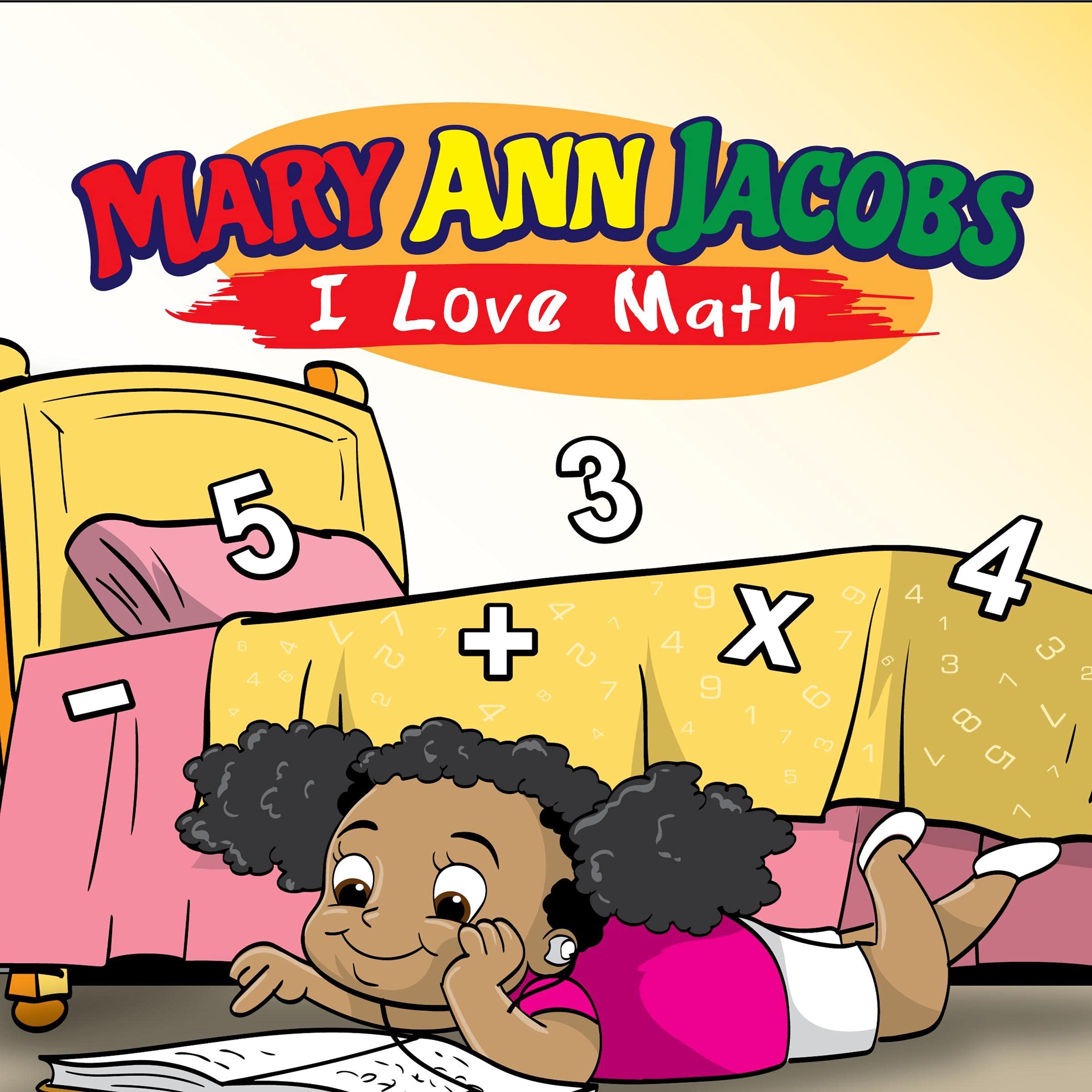 Mary Ann Jacobs: I Love Math