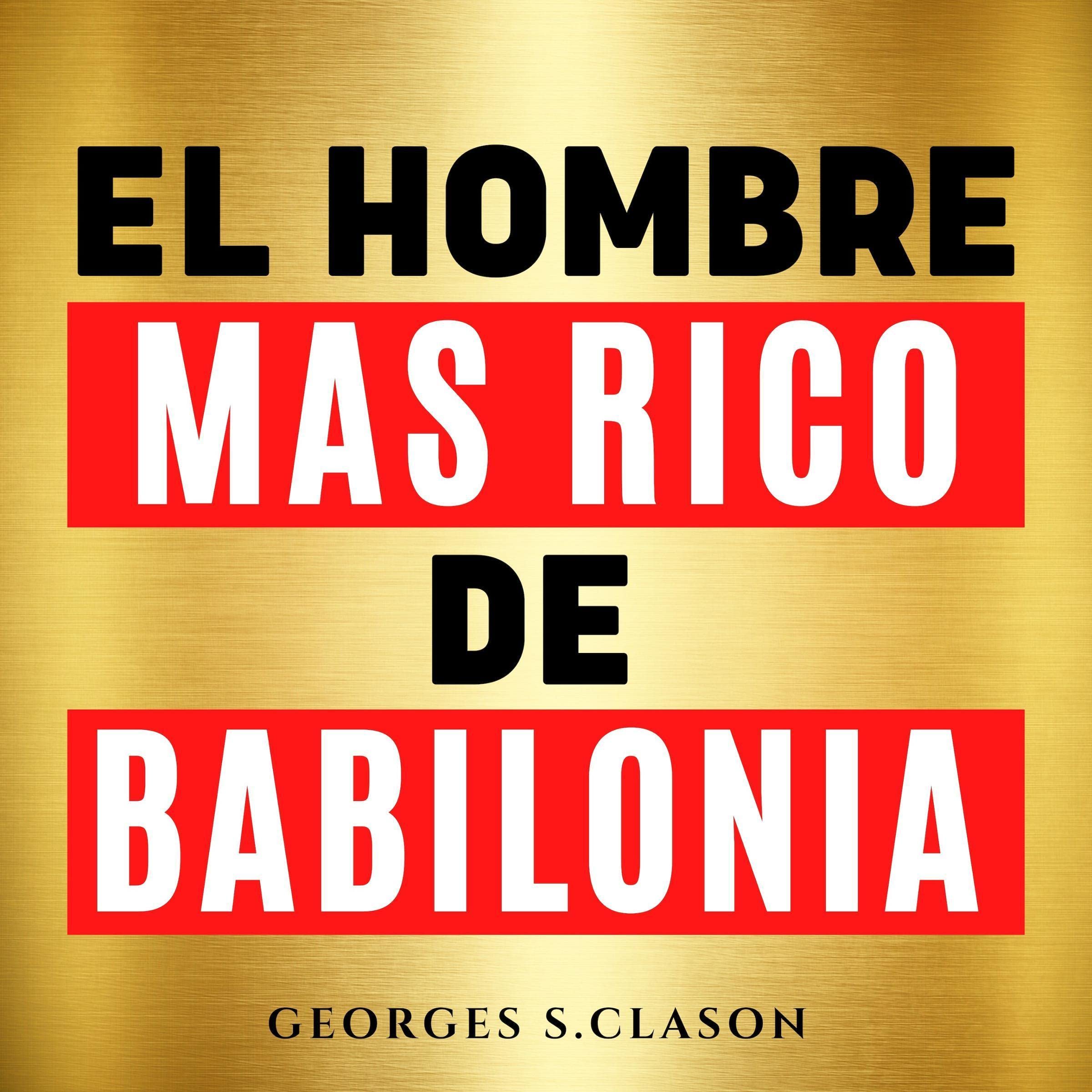 Cover art for El Hombre Mas Rico De Babilonia