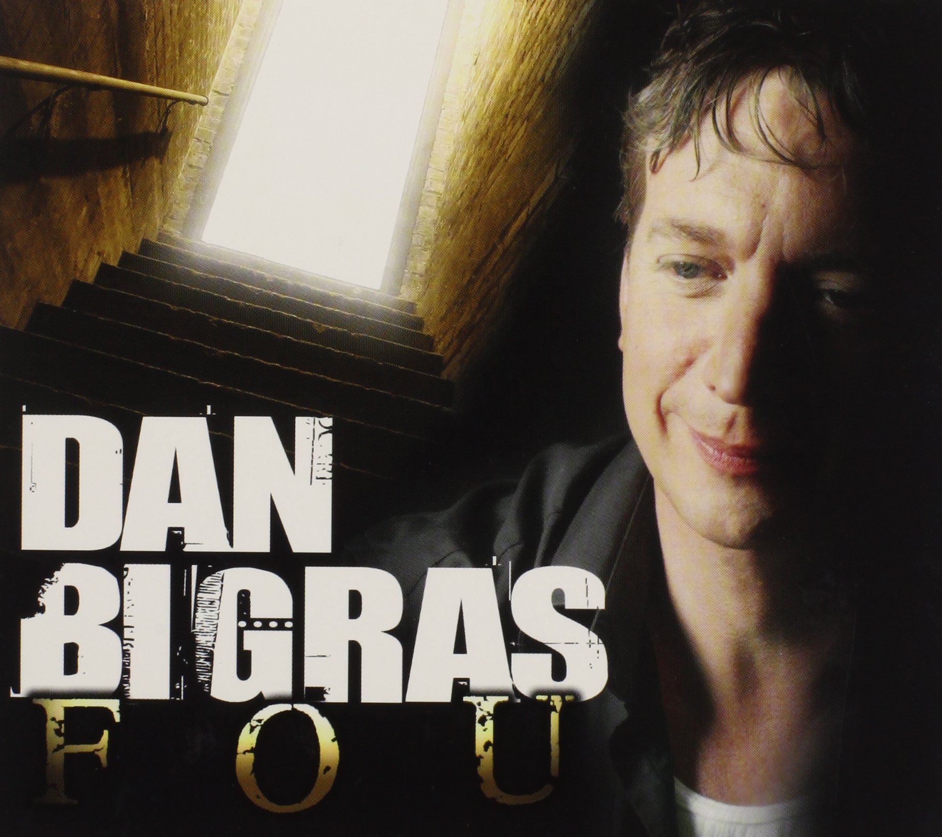 Fou [Audio CD] Dan Bigras