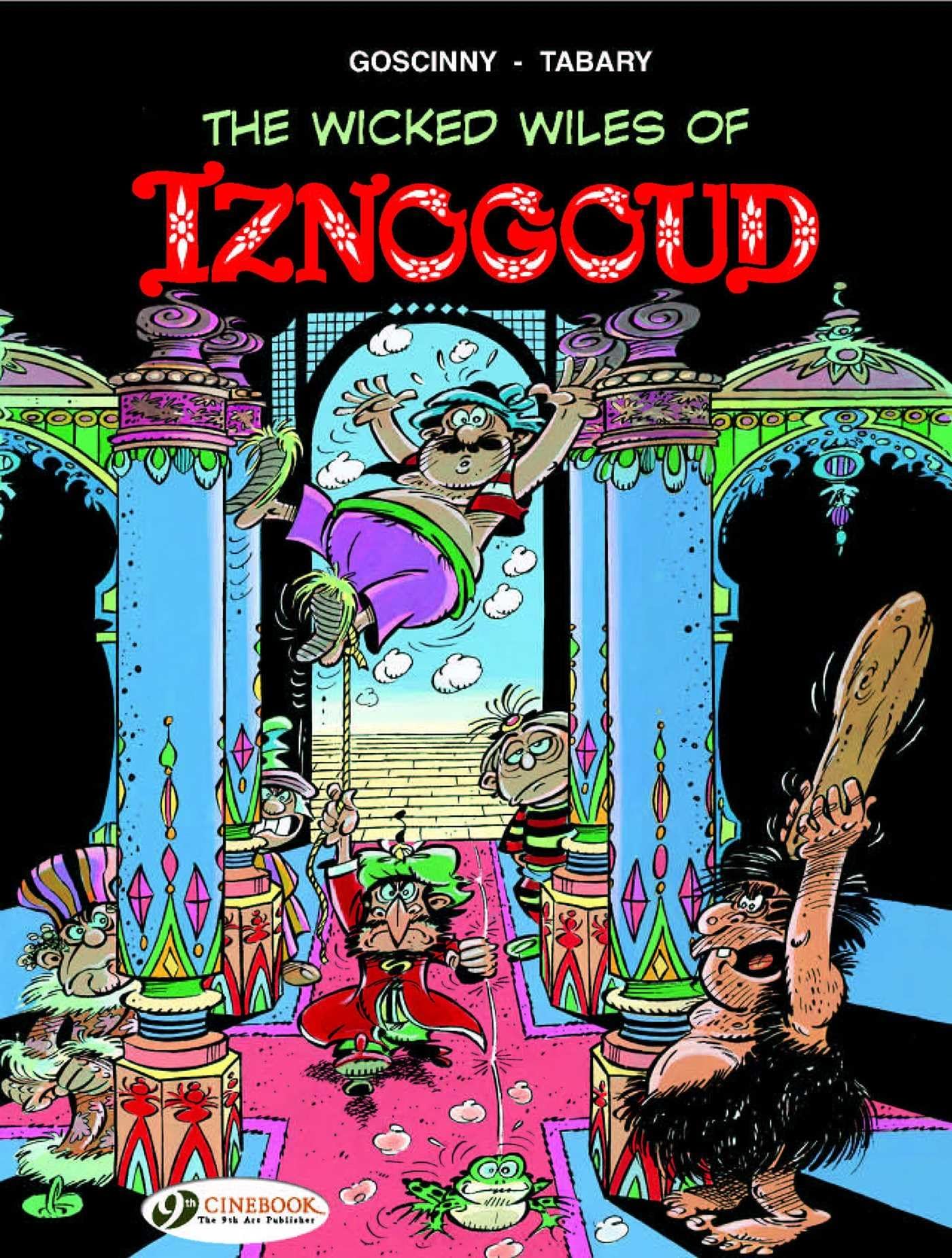 Iznogoud Vol. 1: The Wicked Wiles of Iznogoud - René Goscinny