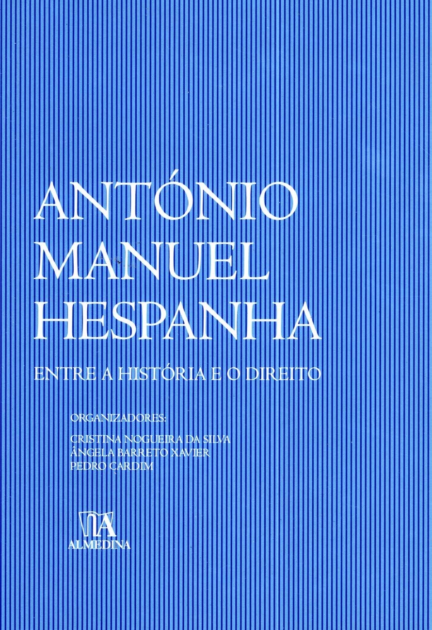 António Manuel Hespanha Entre a História e o Direito Amazon.de Bücher