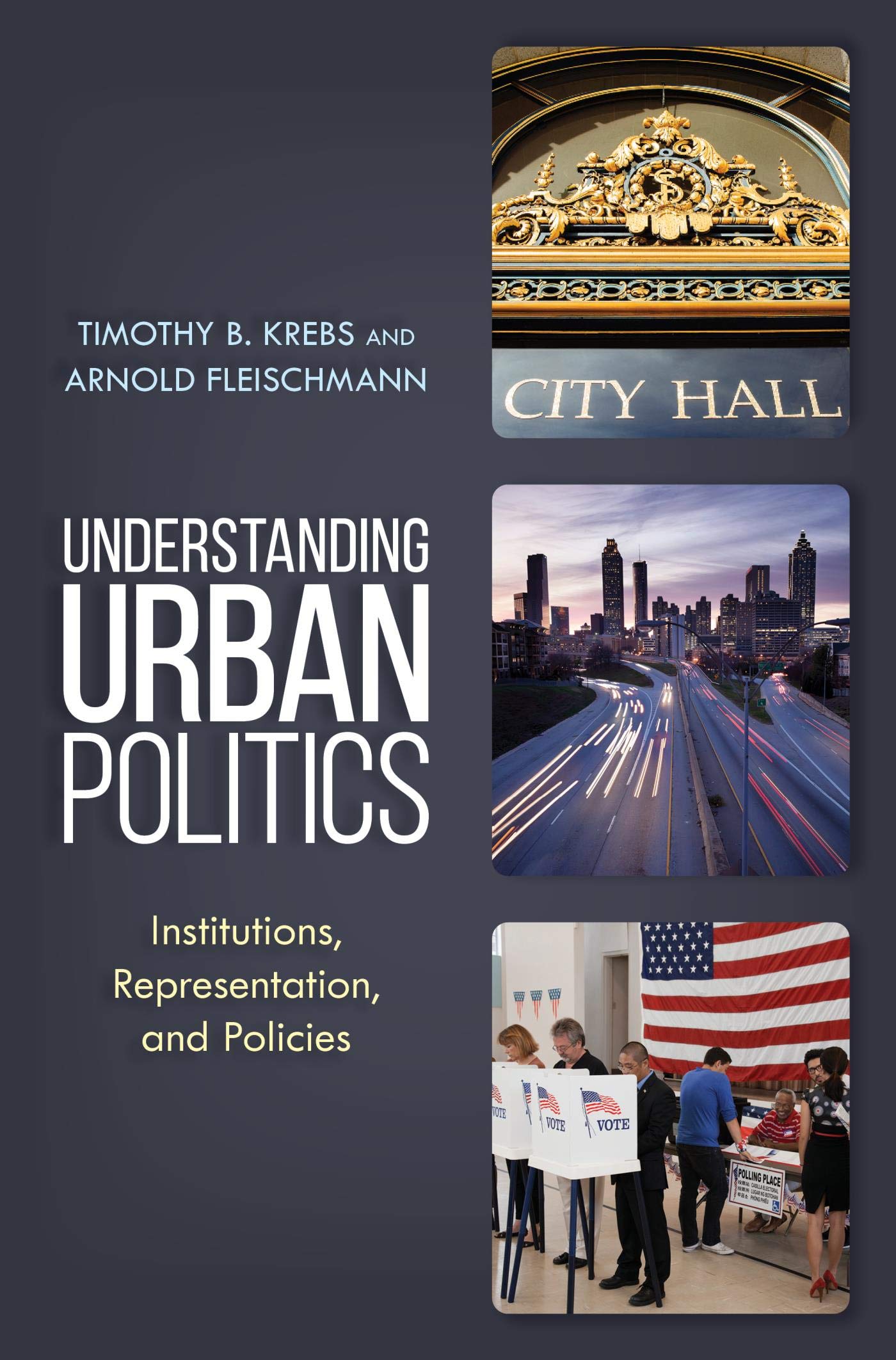 Understanding Urban Politics: Institutions, Representation, and Policies Kindle Edition