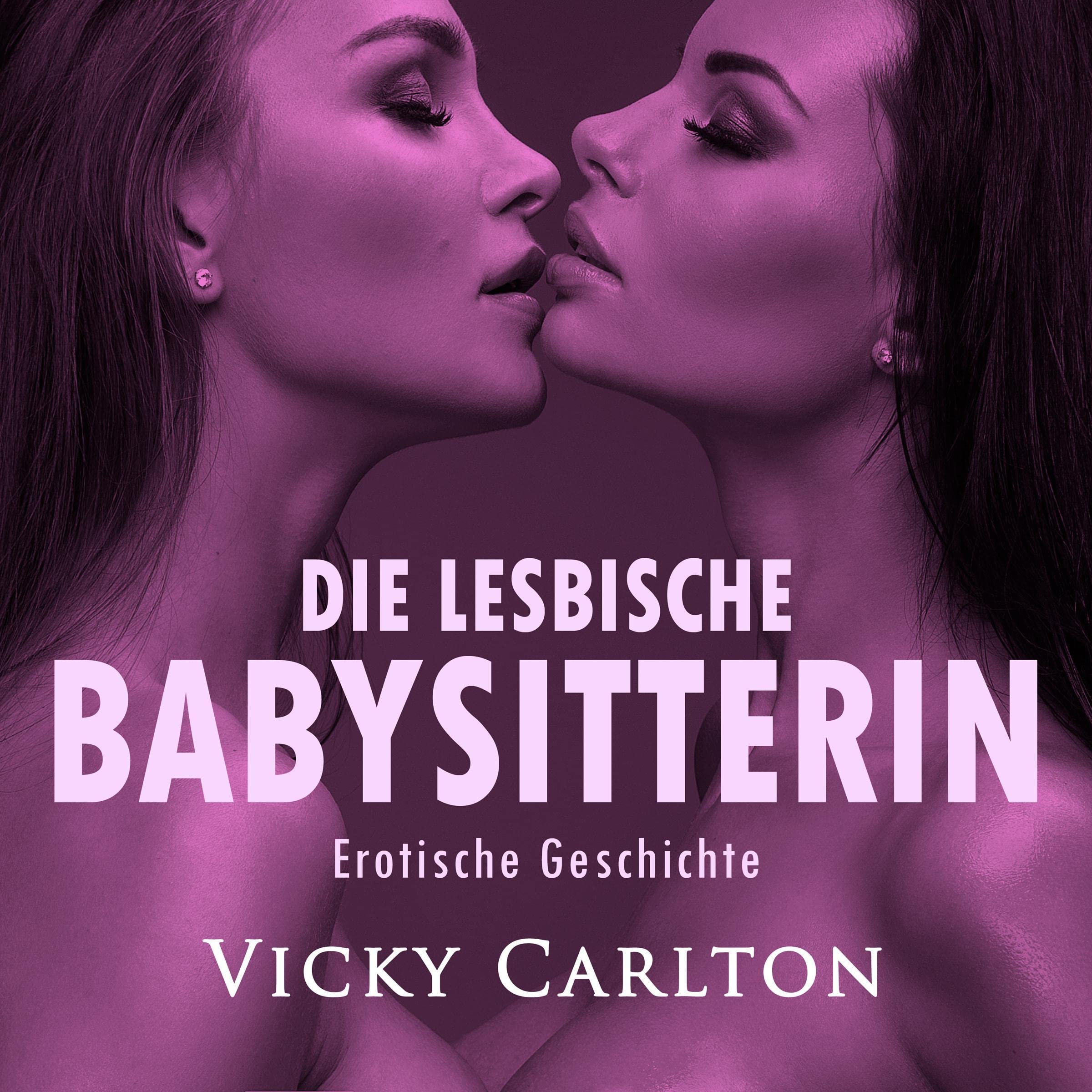 Die lesbische Babysitterin