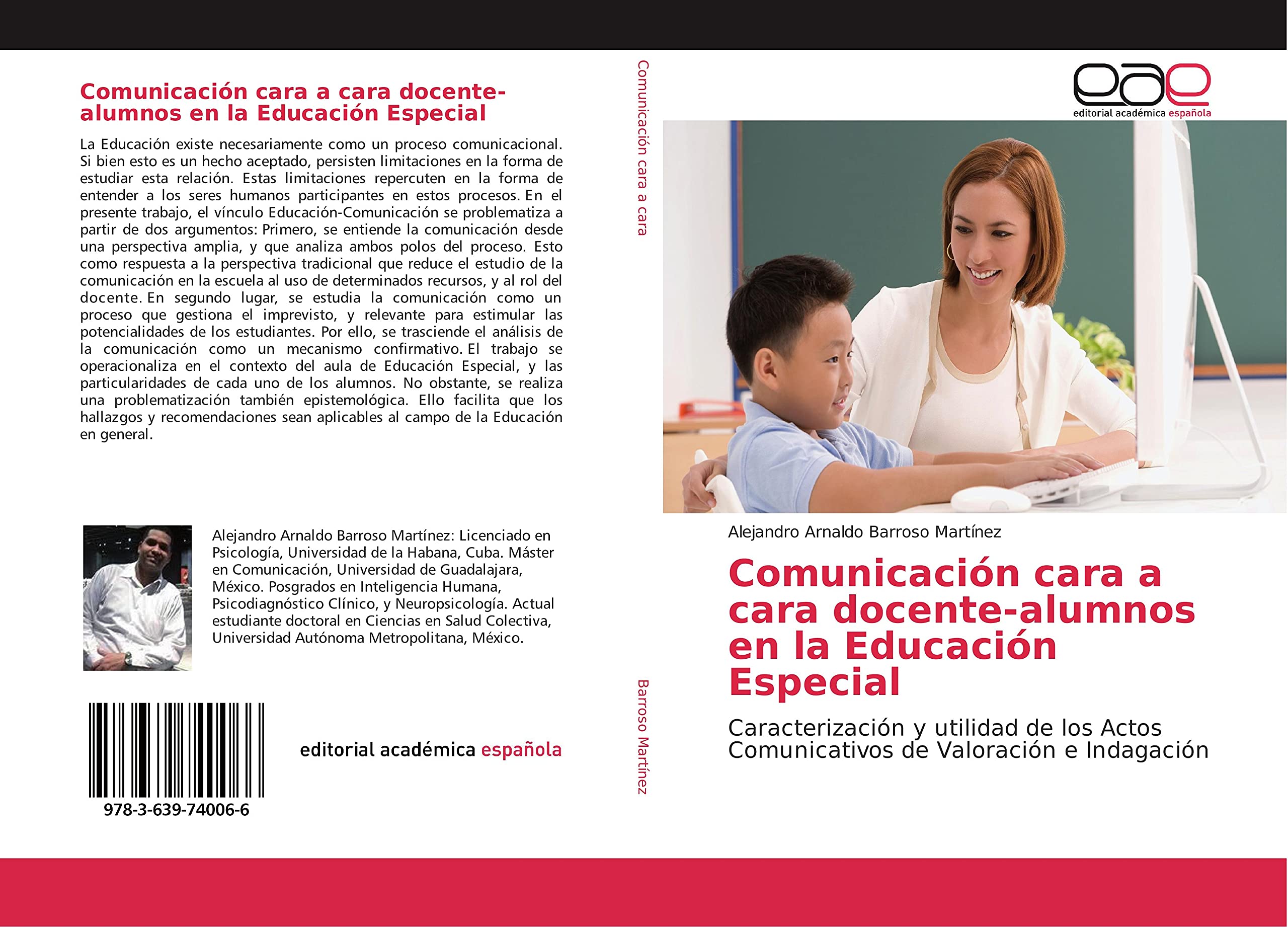 Comunicación cara a cara docente-alumnos en la Educación Especial: Caracterización y utilidad de los Actos Comunicativos de Valoración e Indagación