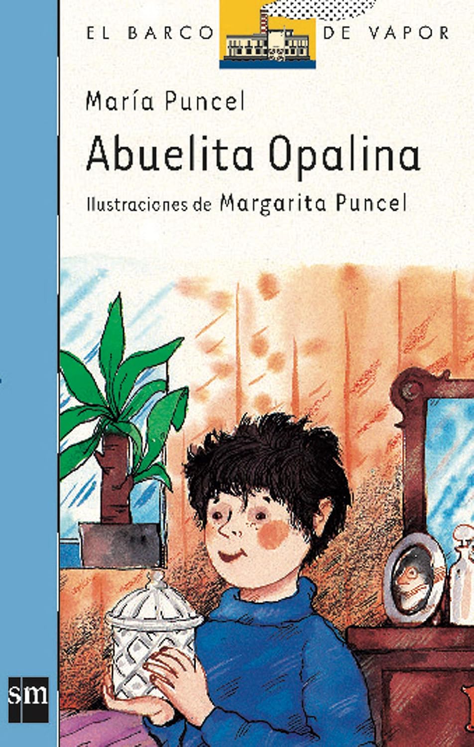 Abuelita Opalina (El Barco de Vapor Azul nº 5) (Spanish Edition)