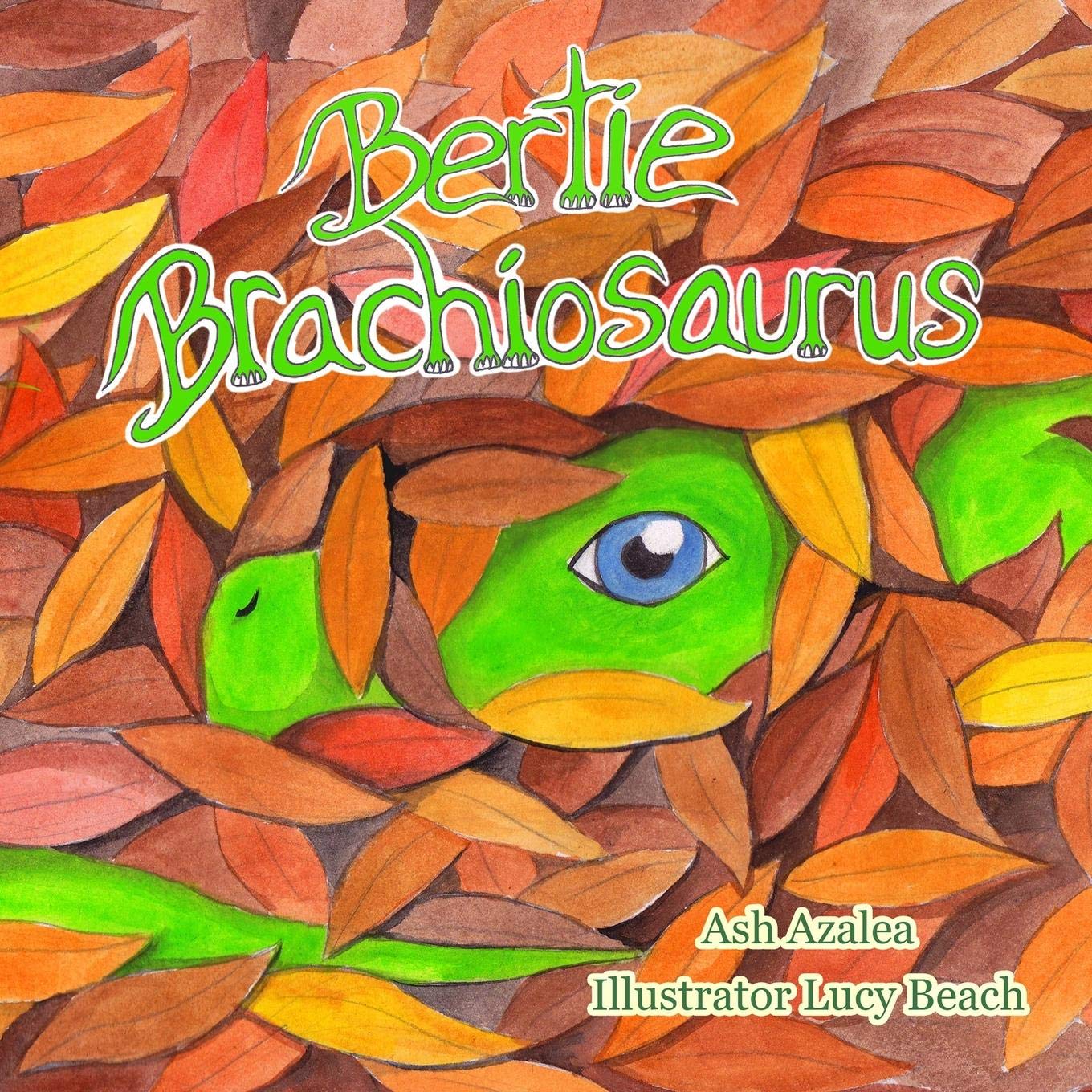 Bertie Brachiosaurus: The adventures of a young dinosaur and his friend - Dinosaur story, Kids Books, Childrens Dinosaur Books, Childrens Adventure ... 1 (Bertie Brachiosaurus Dinosaur Adventures)
