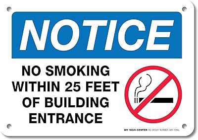 No Smoking Within 25 Feet of Building Entrance Sign, 7