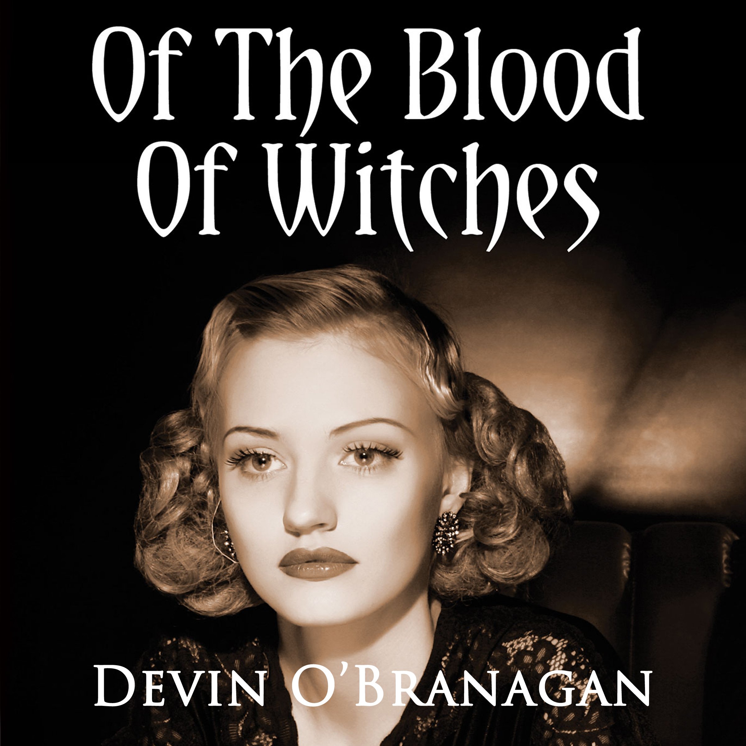Of the Blood of Witches