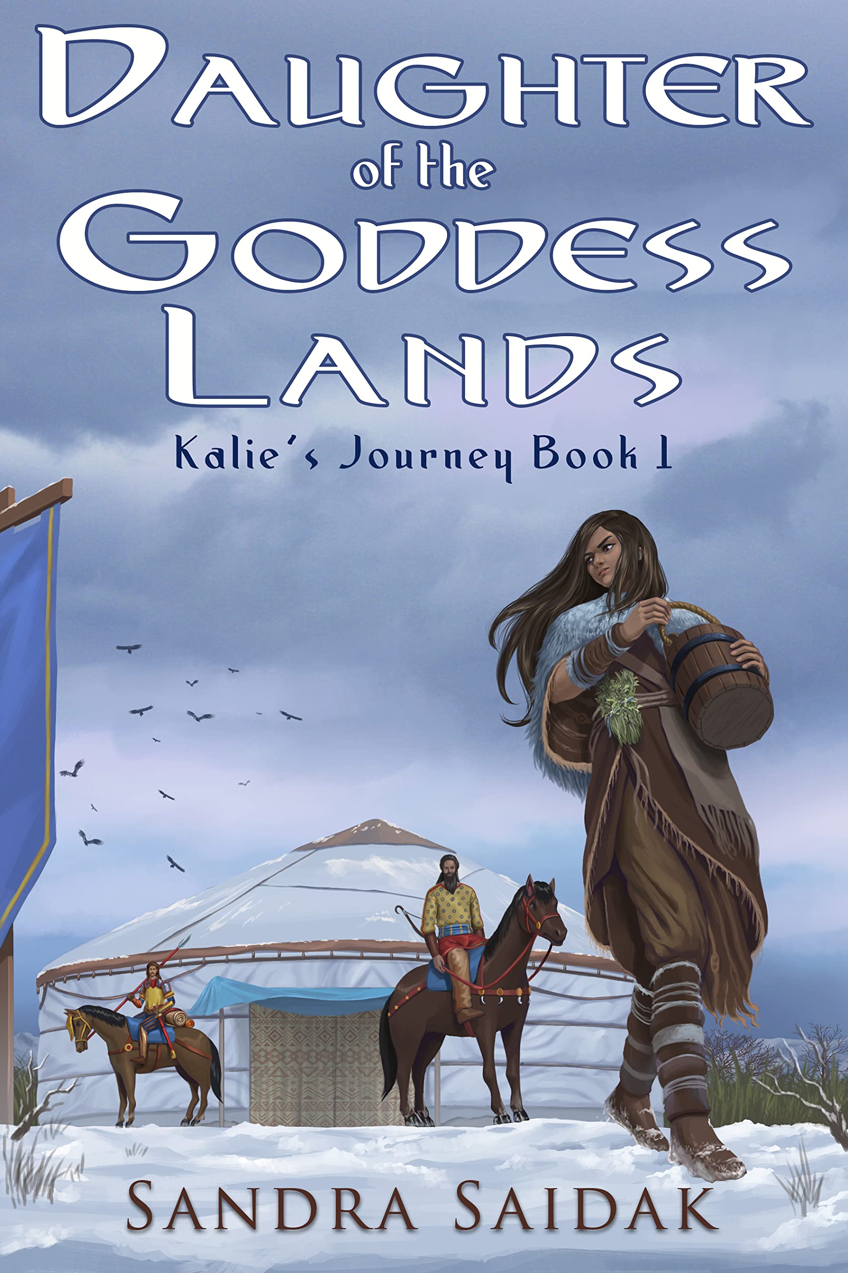 Daughter of the Goddess Lands (Kalie's Journey, Book 1)
