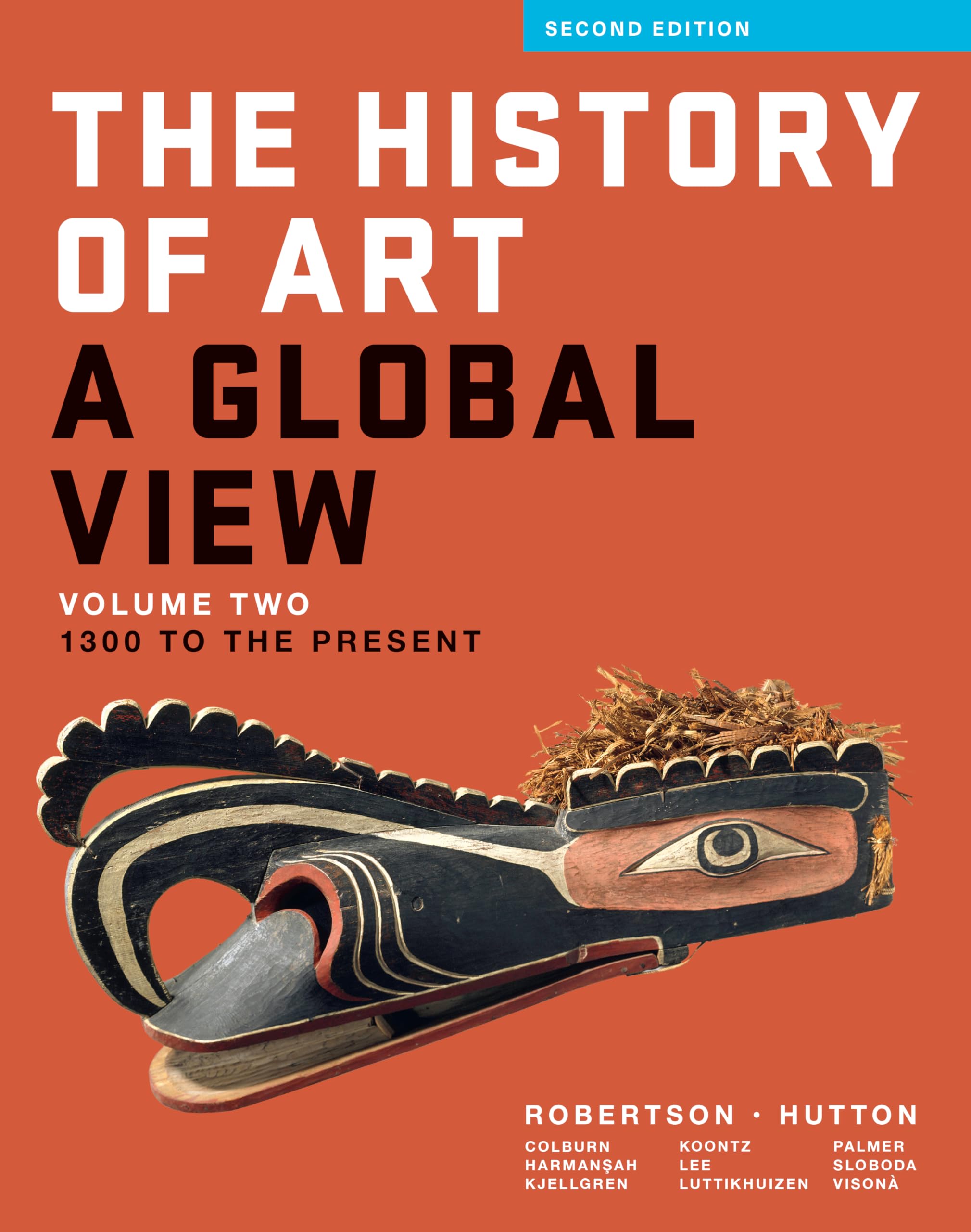 The History of Art: A Global View: 1300 to the Present